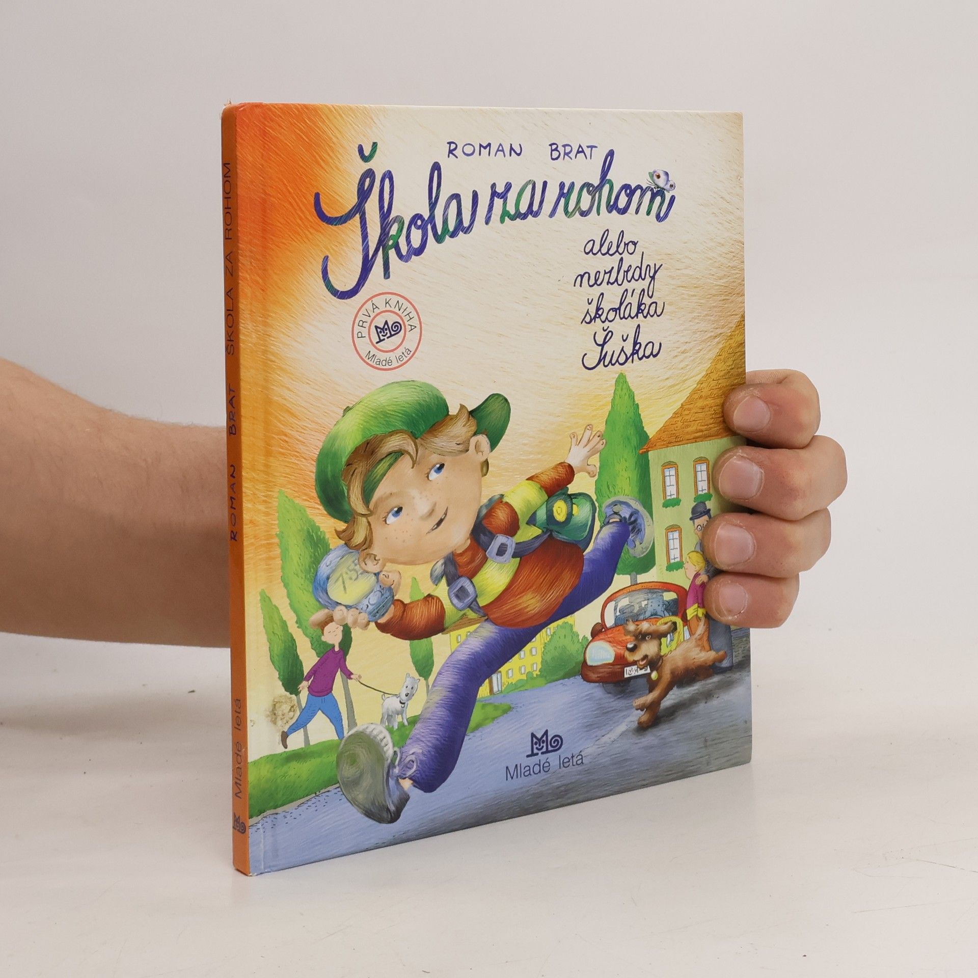 Roman Brat Škola za rohom alebo nezbedy školáka Šuška