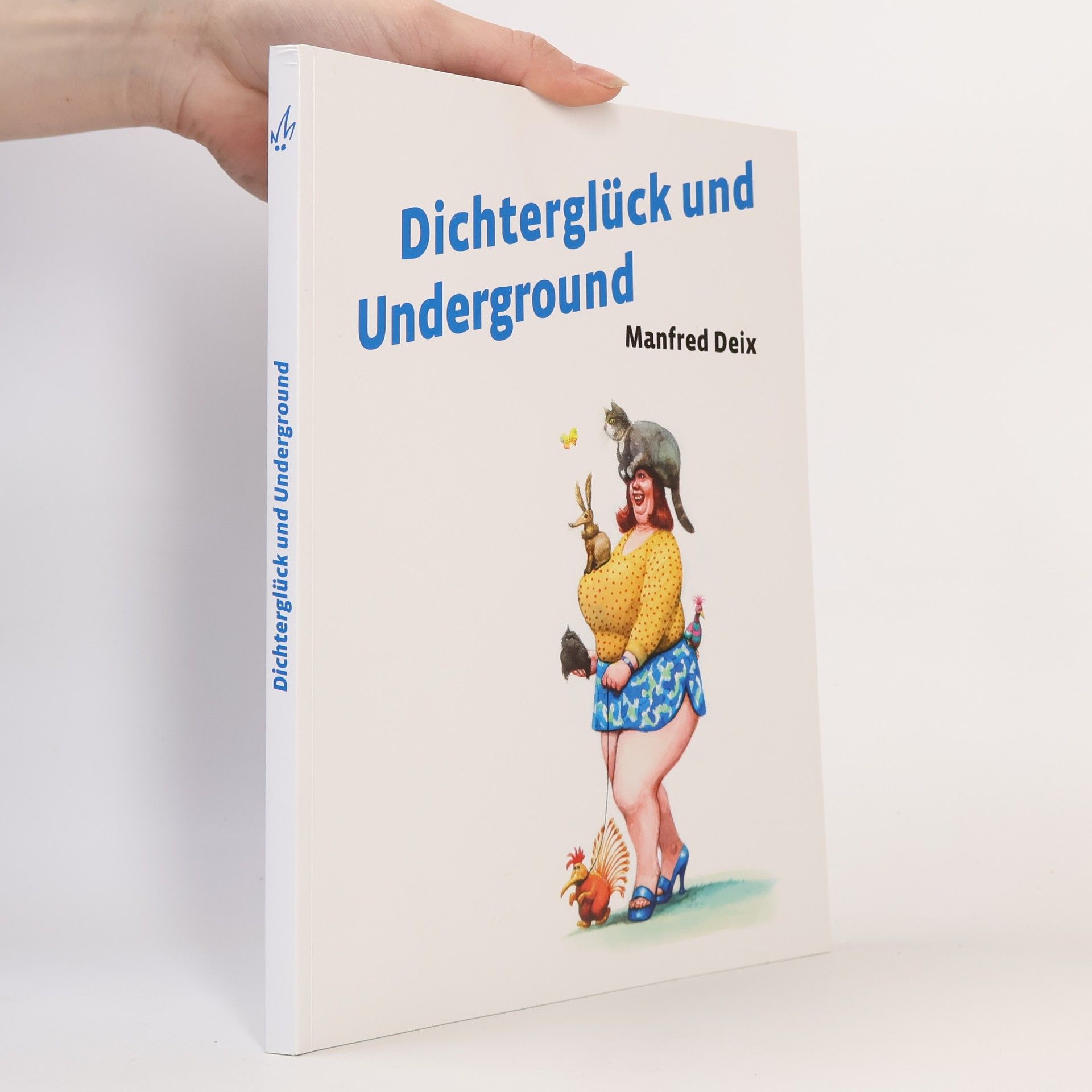 Manfred Deix Dichterglück und Underground
