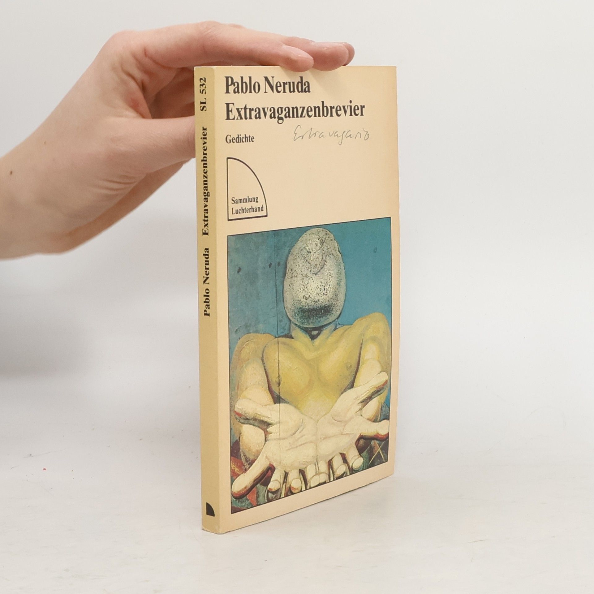 Pablo Neruda Extravaganzenbrevier