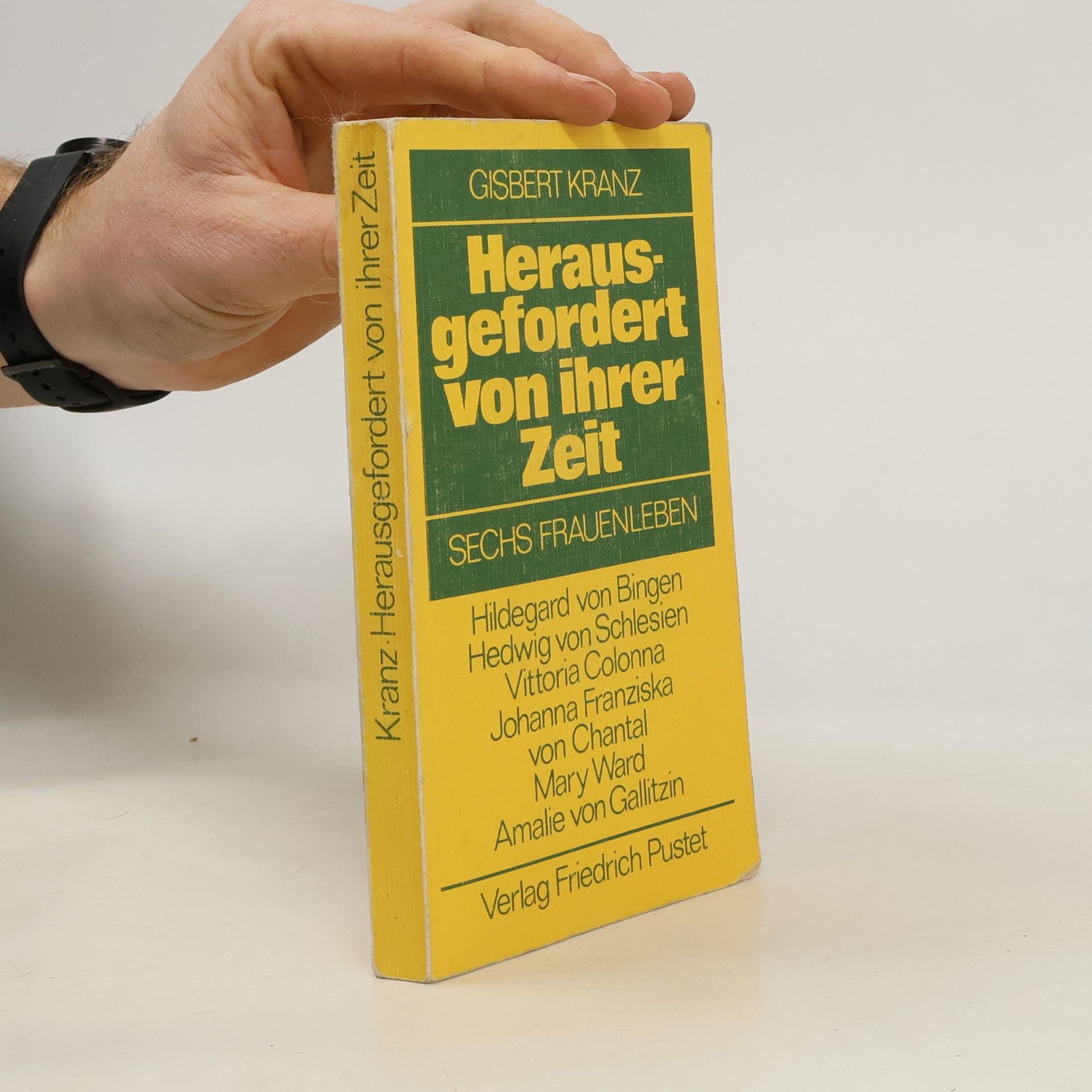 Gisbert Kranz Herausgefordert von ihrer Zeit