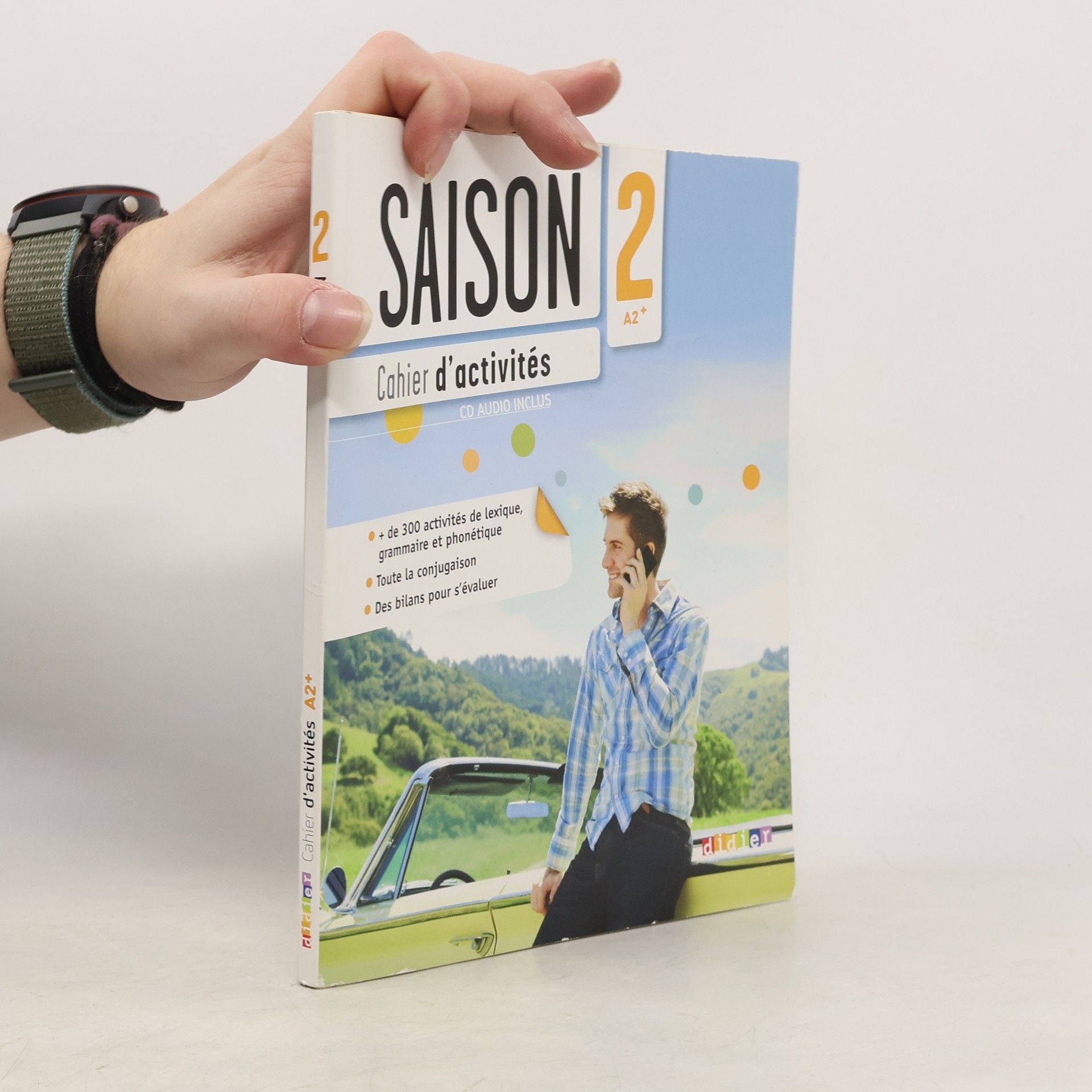 Saison 2 A2+: Cahier d'activités