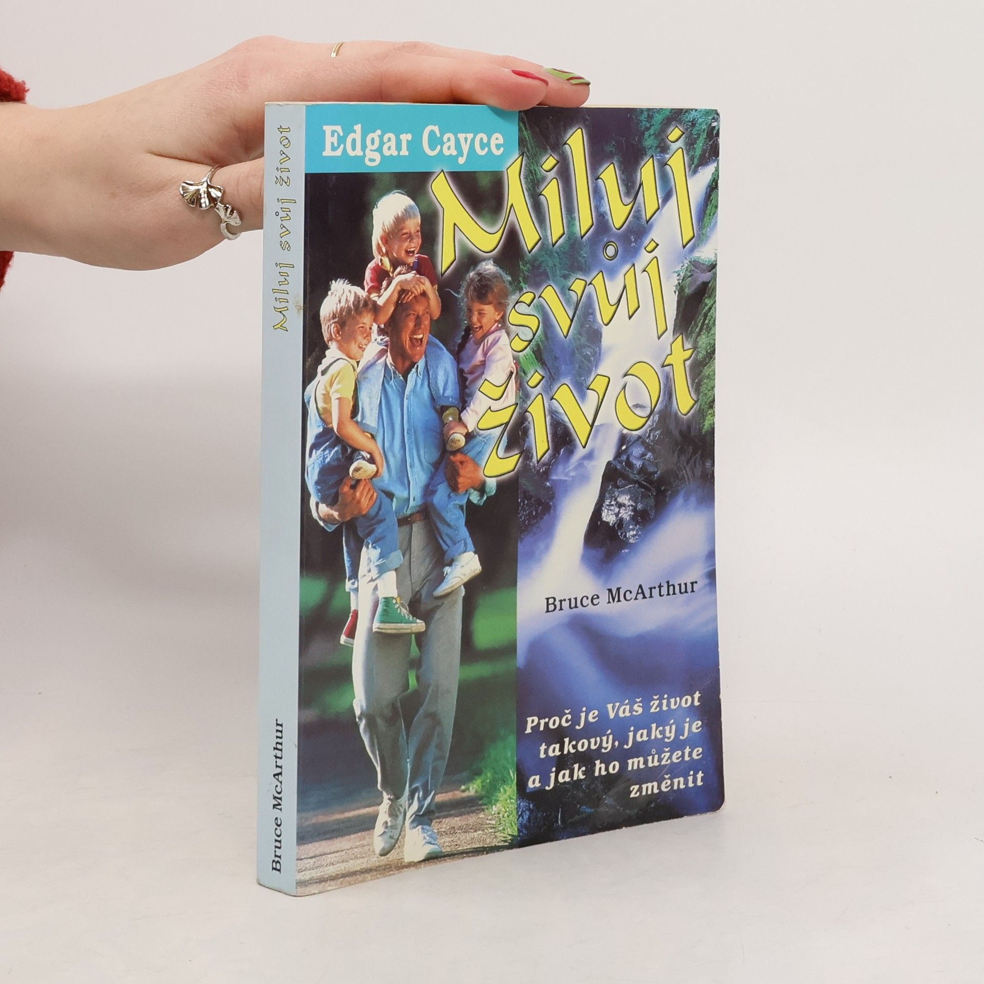 Bruce McArthur Miluj svůj život