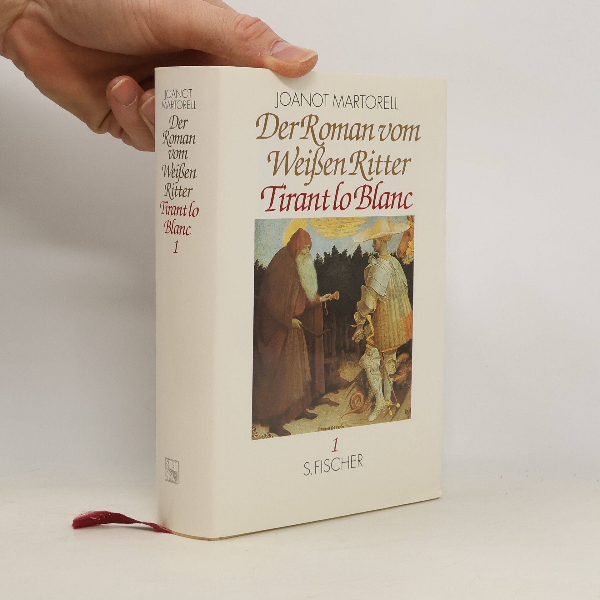 Marti J. De Galba Der Roman vom weißen Ritter Tirant lo Blanc. Bd.1. Erstes und Zweites Buch. Nachw. v. Mario Vargas Llosa