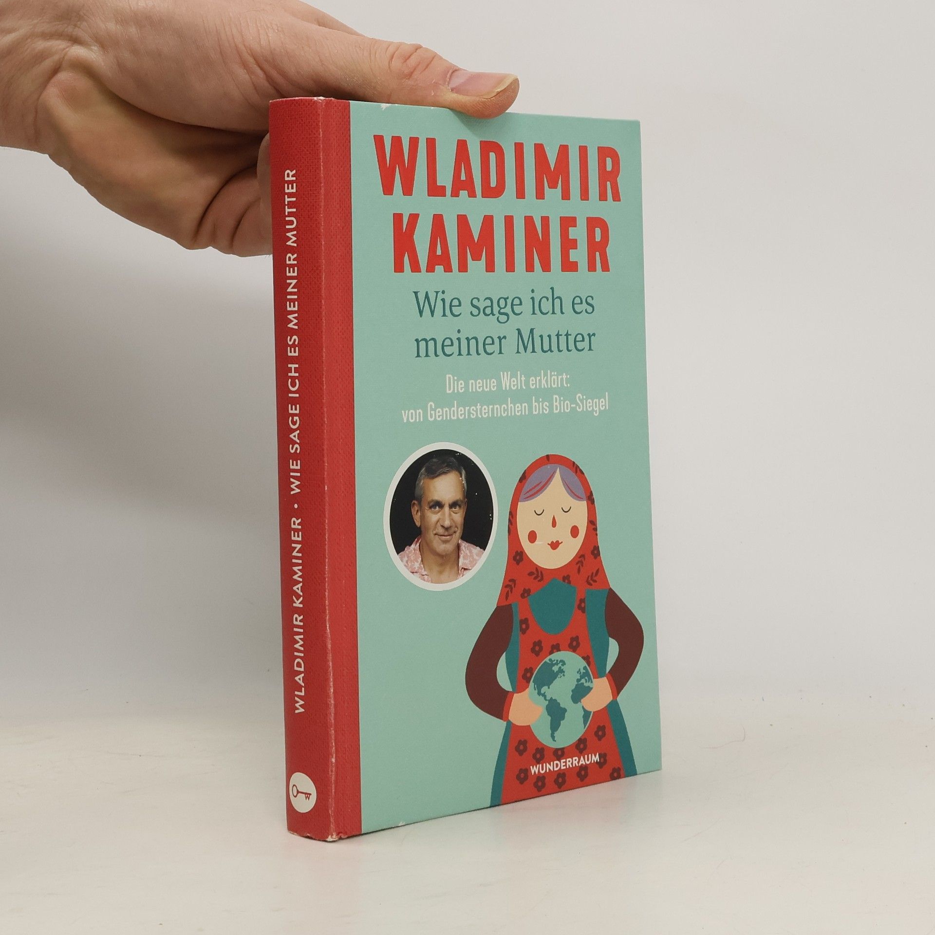 Wladimir Kaminer Wie sage ich es meiner Mutter