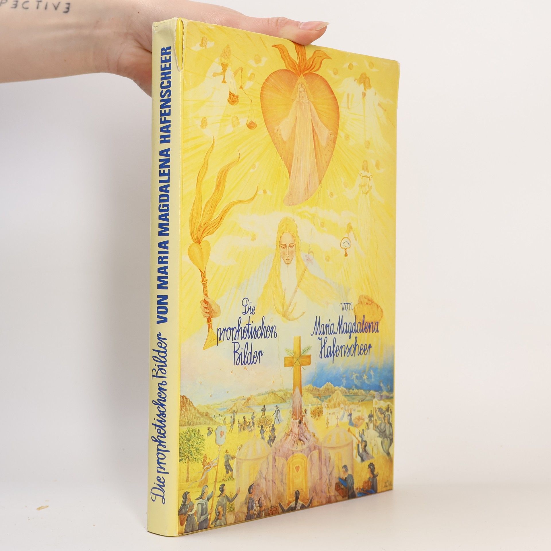 Maria Magdalena Hafenscheer Die prophetischen Bilder
