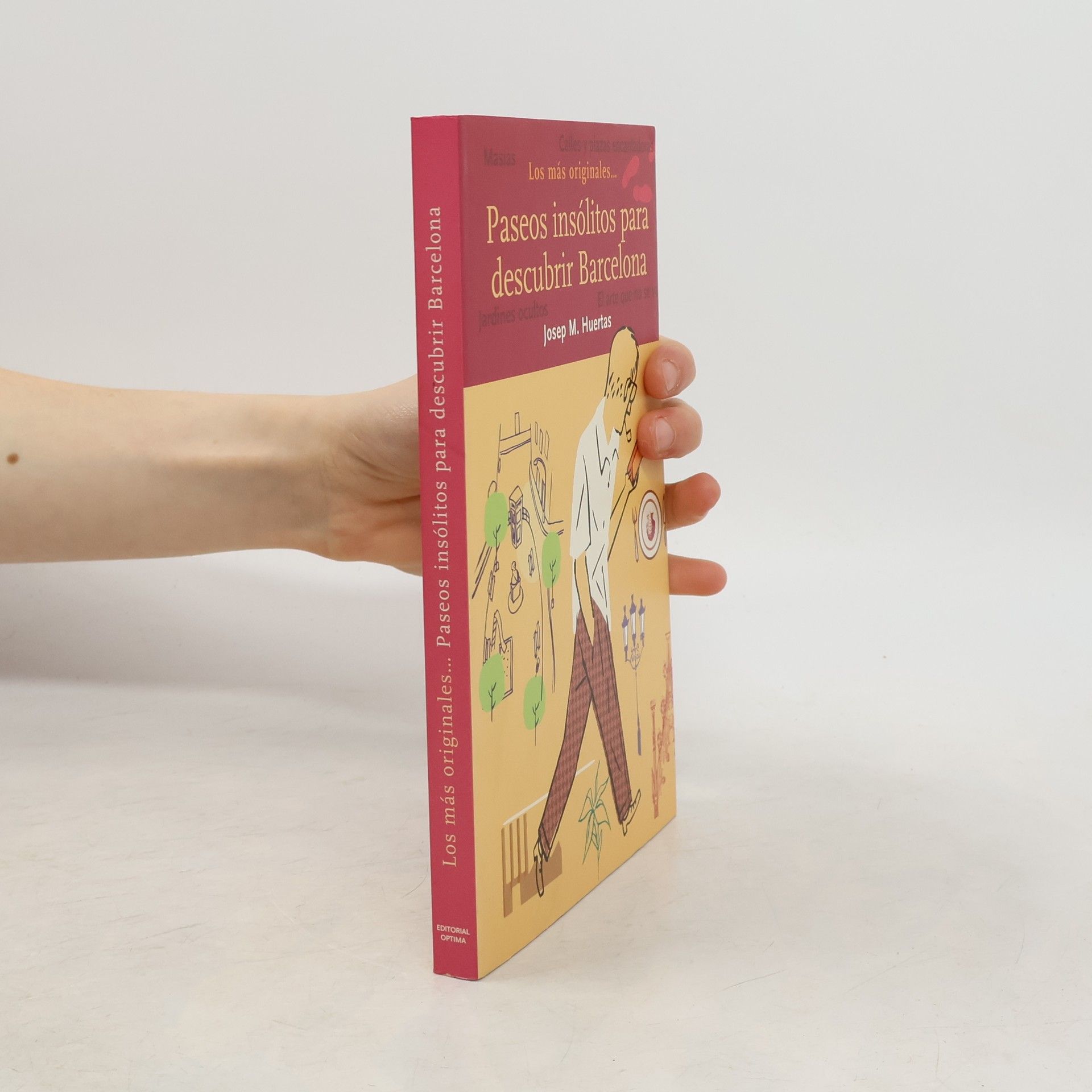 Josep M. Huertas Claveria Paseos insólitos para descubrir Barcelona