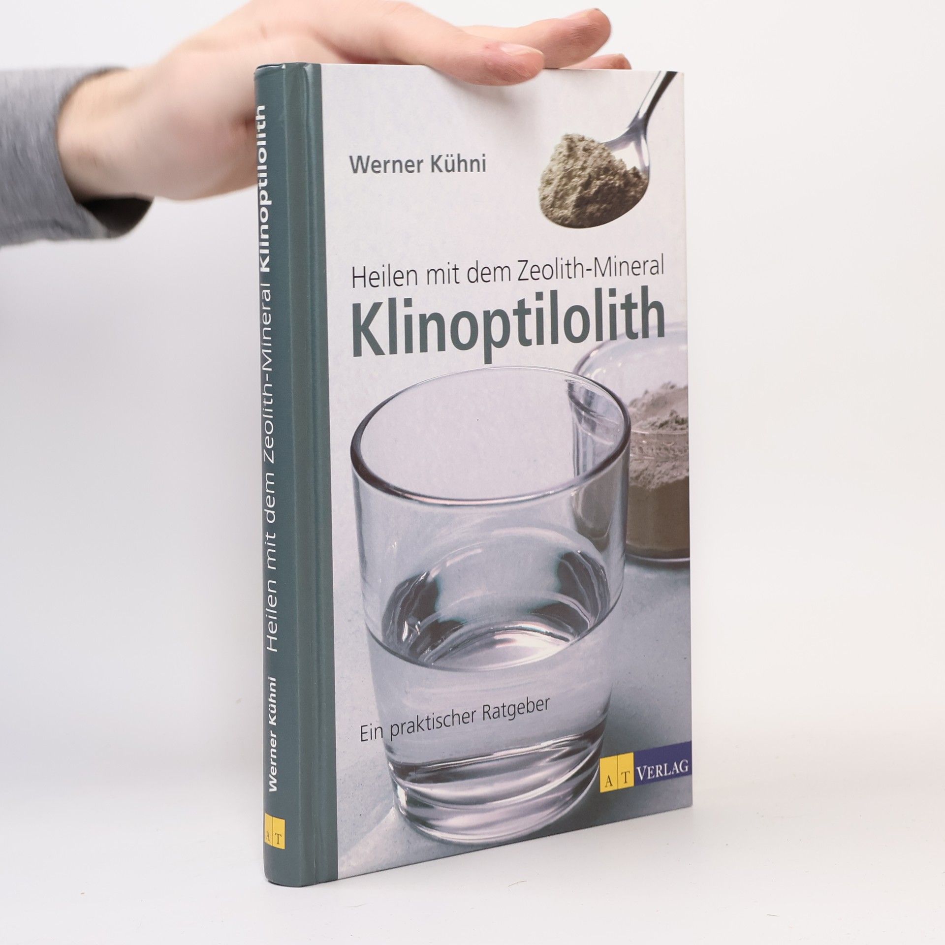 Werner Kühni Heilen mit dem Zeolith-Mineral Klinoptilolith
