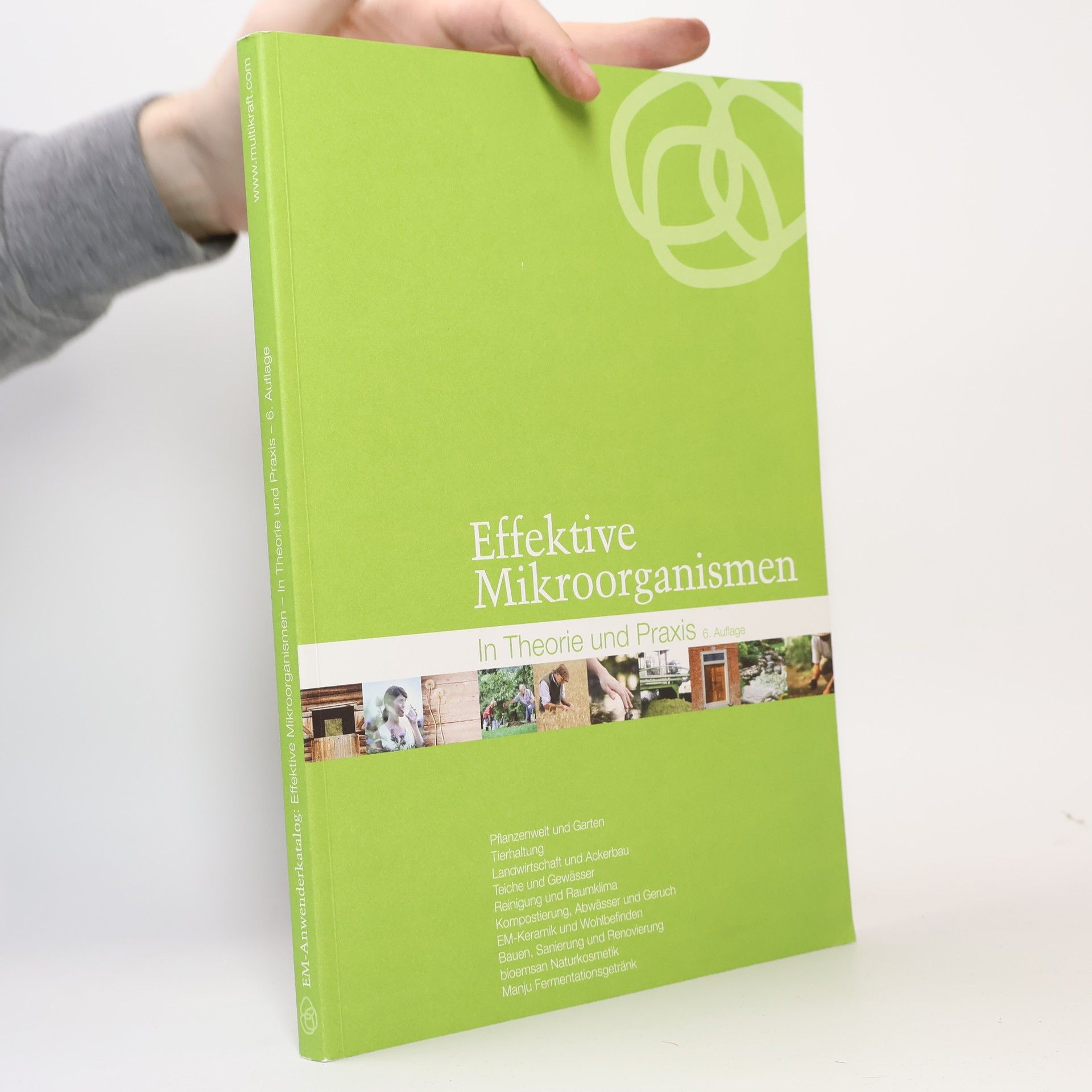 EM-Anwenderkatalog. Effektive Mikroorganismen in Theorie und Praxis