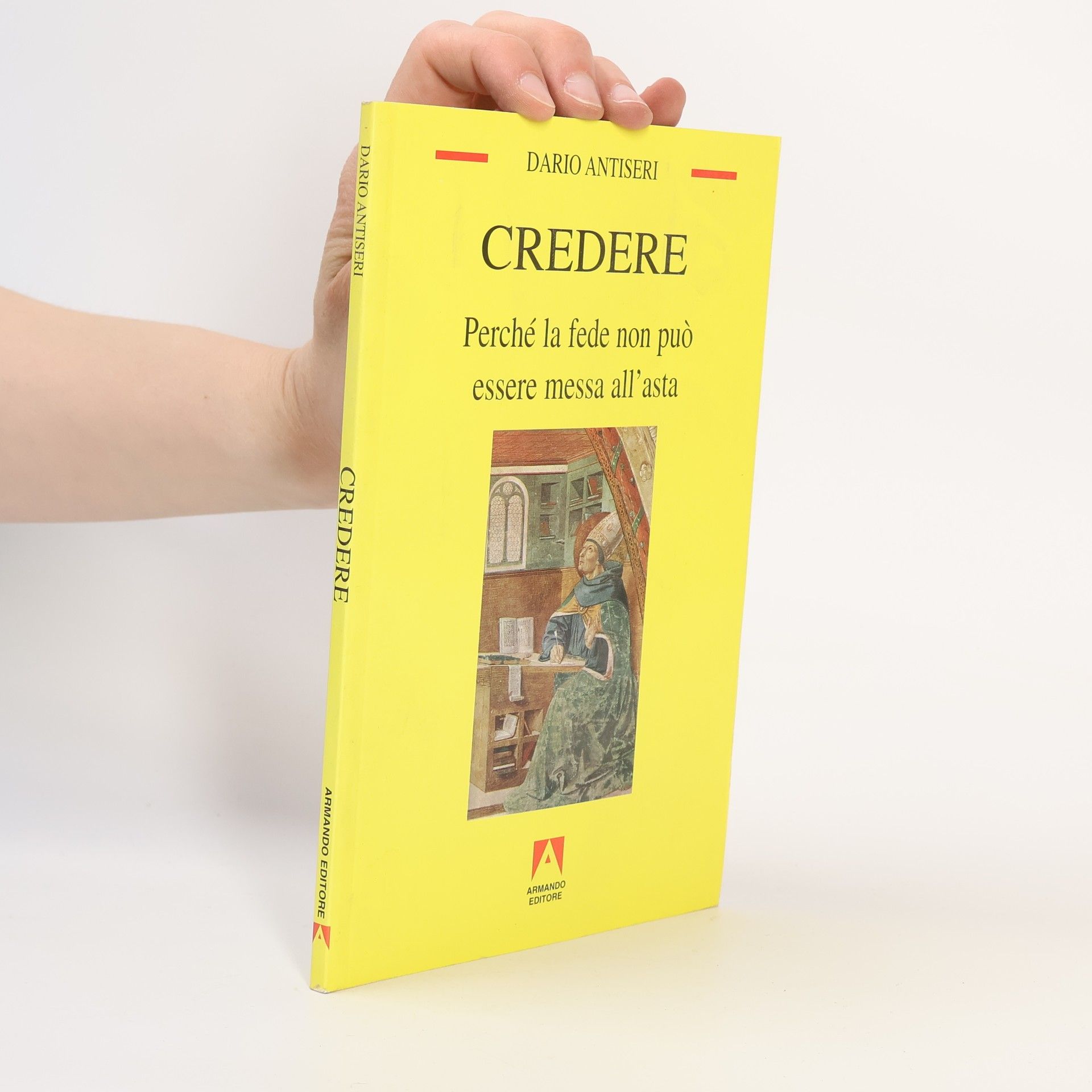 Credere. Perché la fede non può essere messa all'asta
