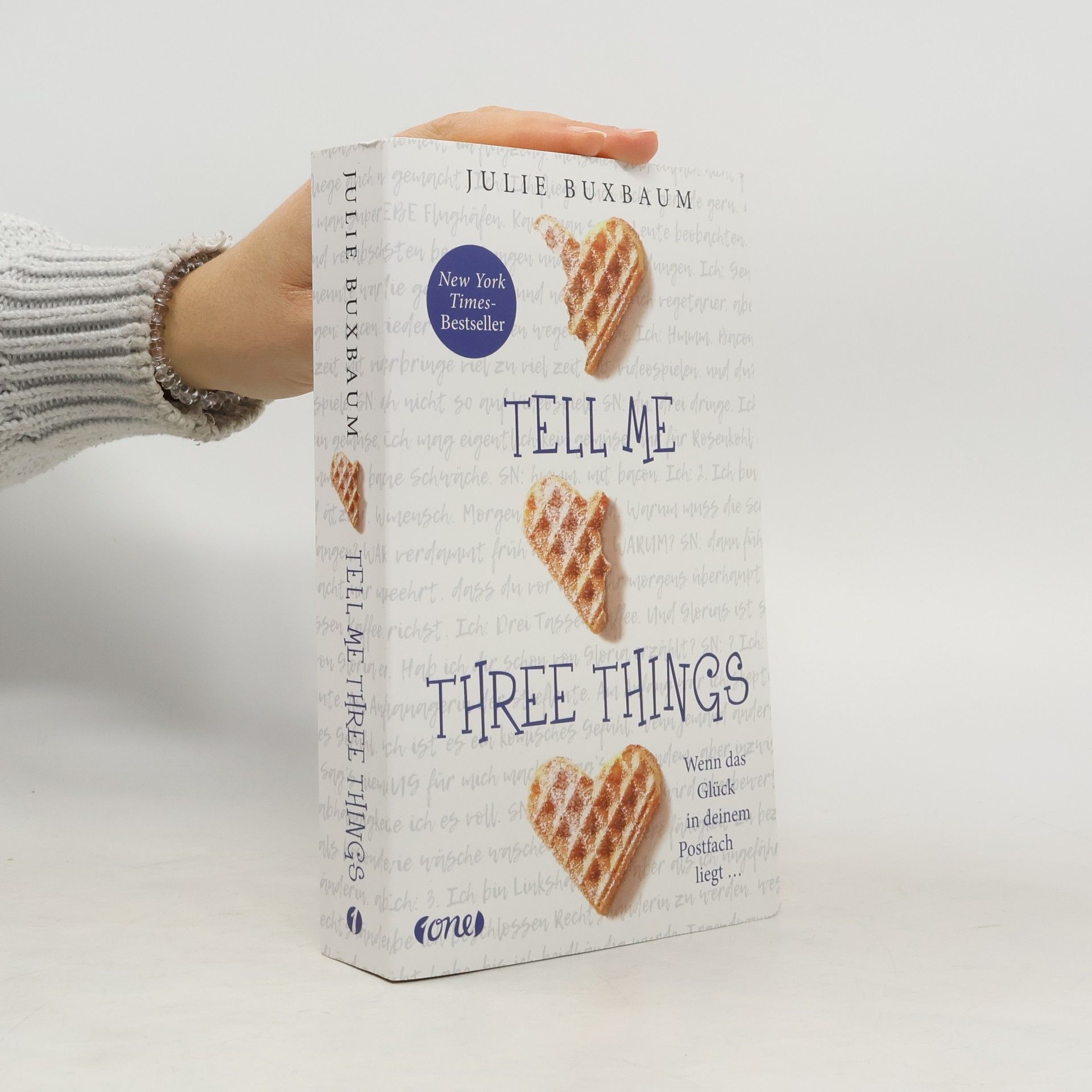 Julie Buxbaum Tell Me Three Things. Wenn das Glück in deinem Postfach liegt...