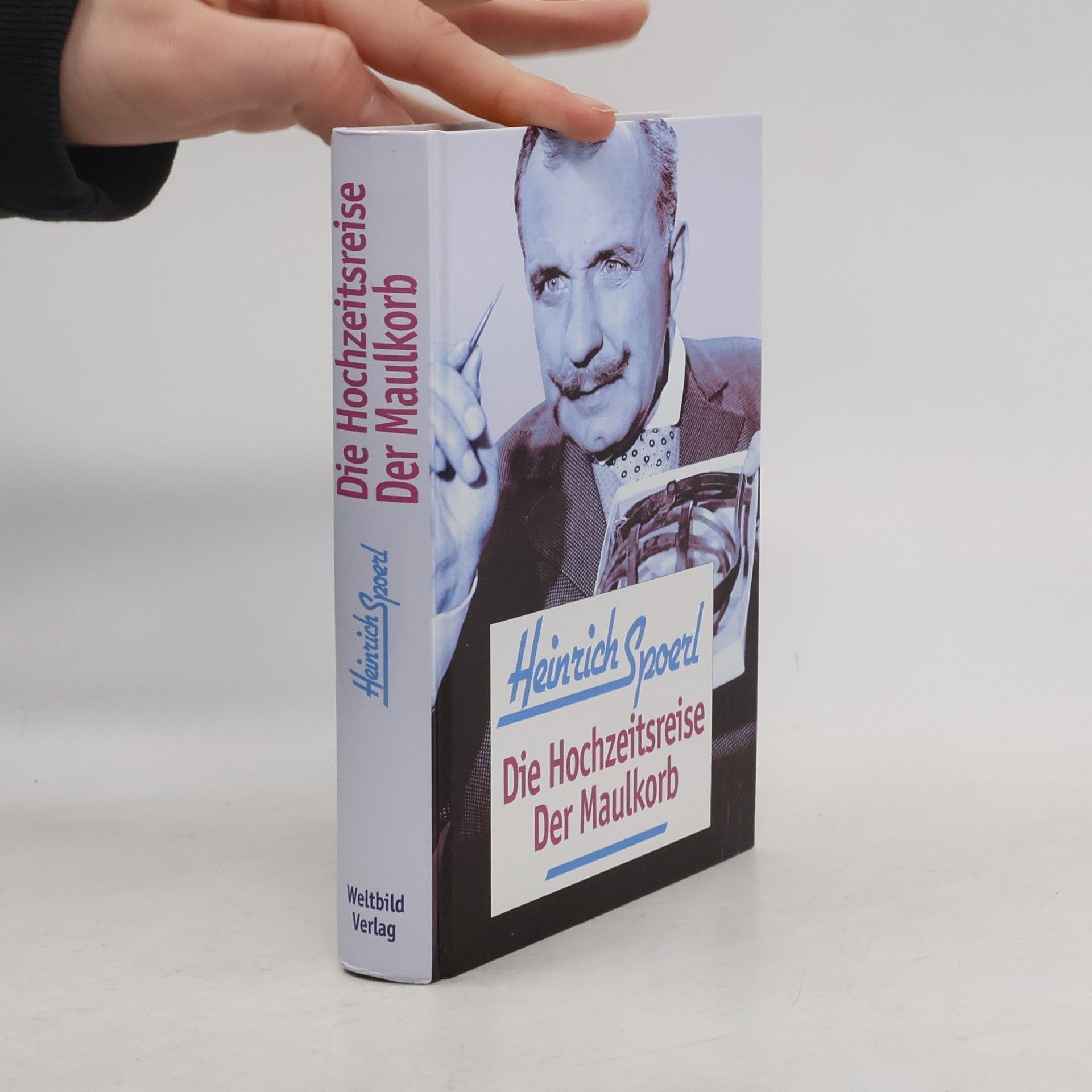 Heinrich Spoerl Die Hochzeitsreise. Der Maulkorb