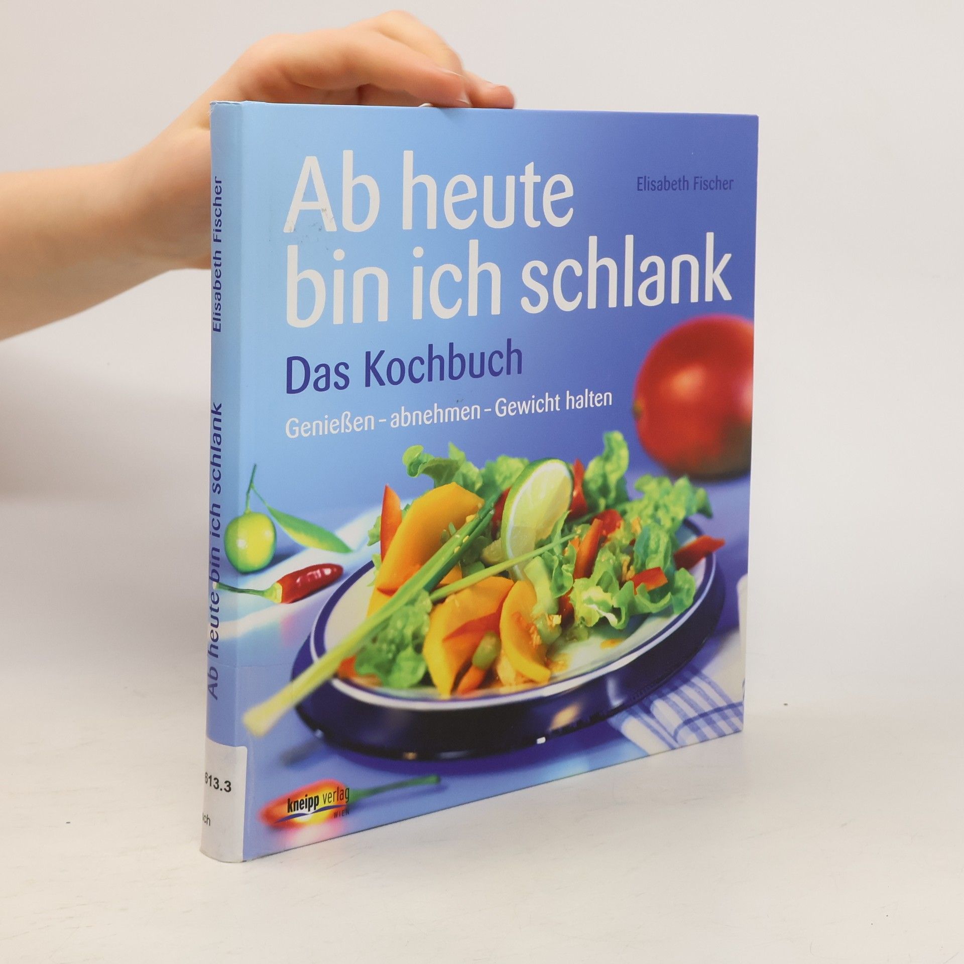 Elisabeth Fischer Ab heute bin ich schlank