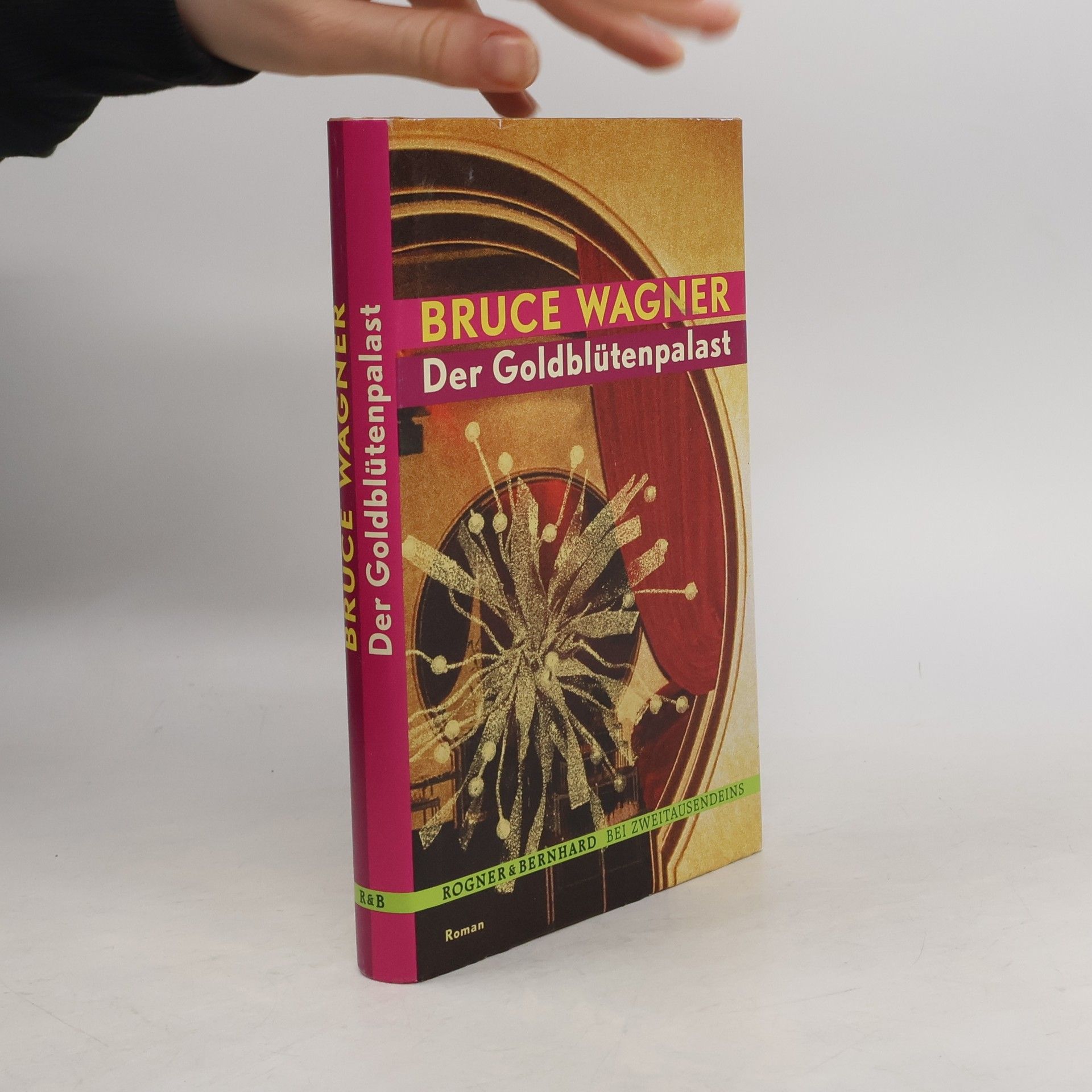 Bruce Wagner Der Goldblütenpalast