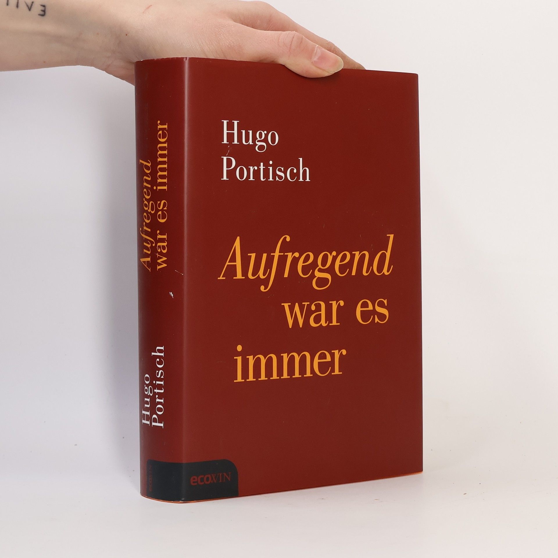 Hugo Portisch Aufregend war es immer