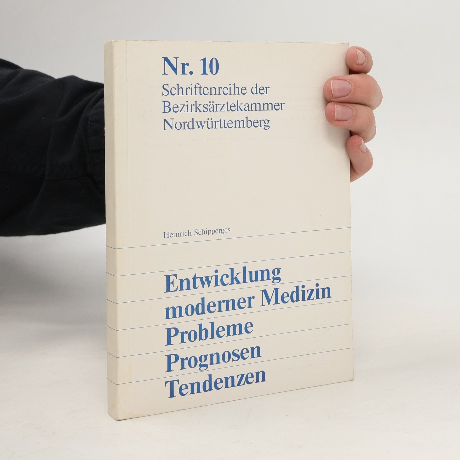 Heinrich Schipperges Entwicklung modernen Medizin 10