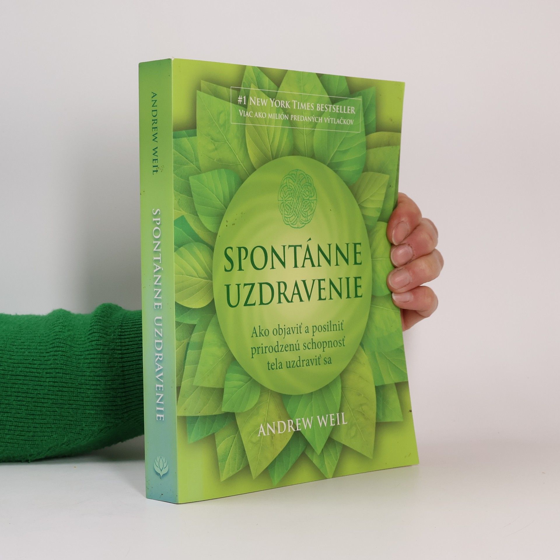 Andrew Weil Spontánne uzdravenie (Ako objaviť a posilniť prirodzenú schopnosť tela uzdraviť sa)