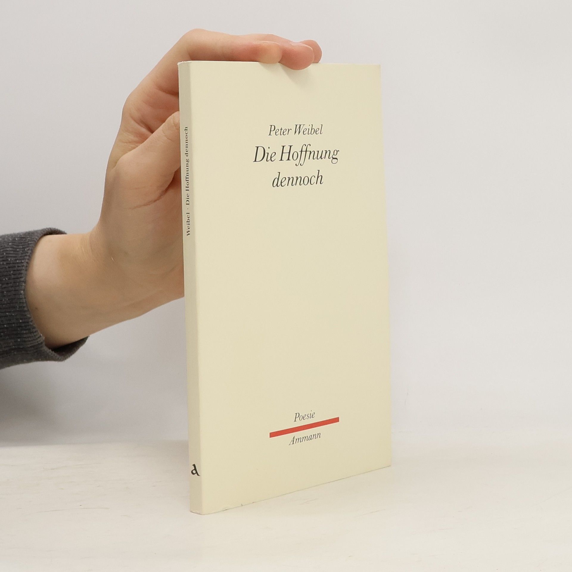 Peter Weibel Die Hoffnung, dennoch