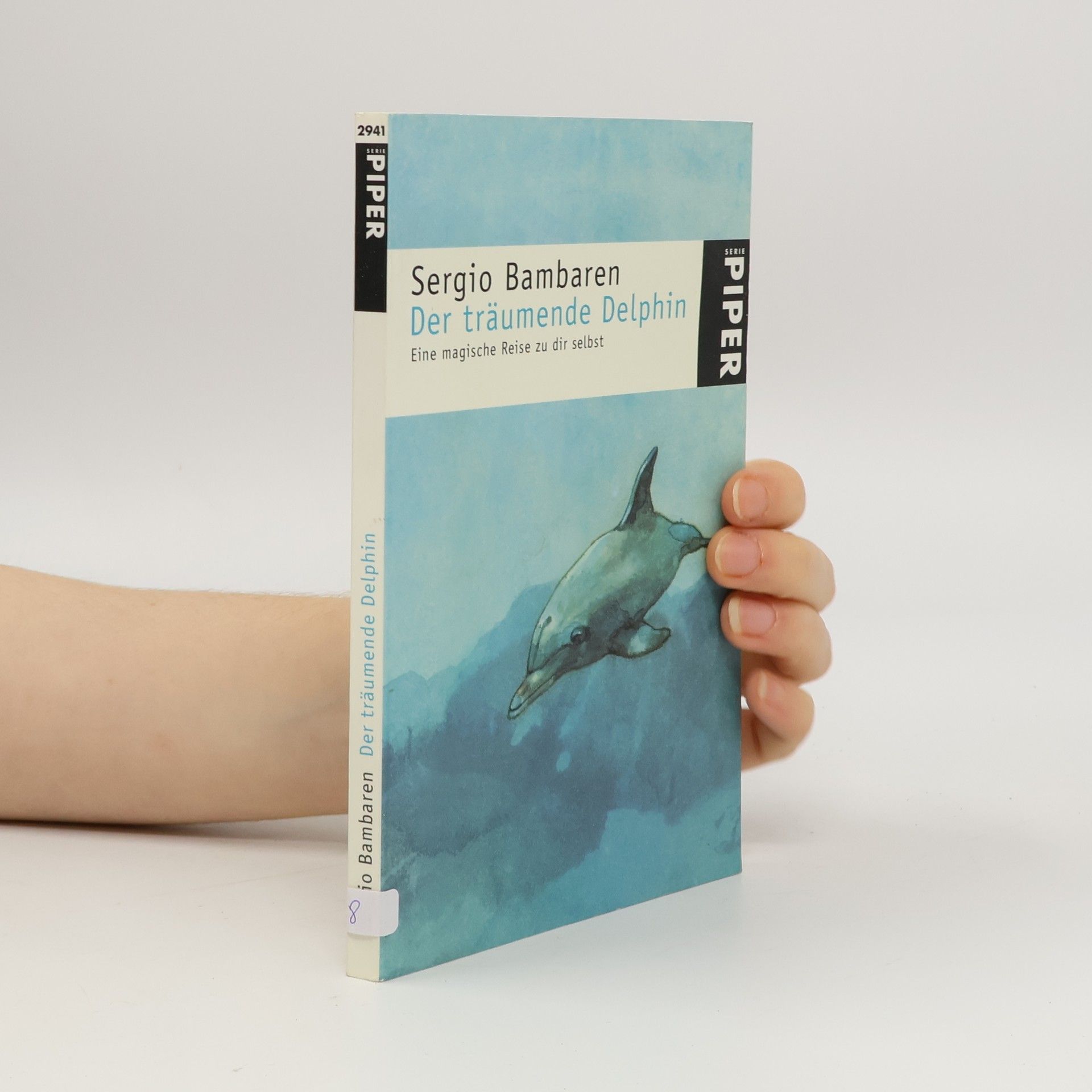 Sergio Bambaren Der träumende Delphin. Eine magische Reise zu dir selbst