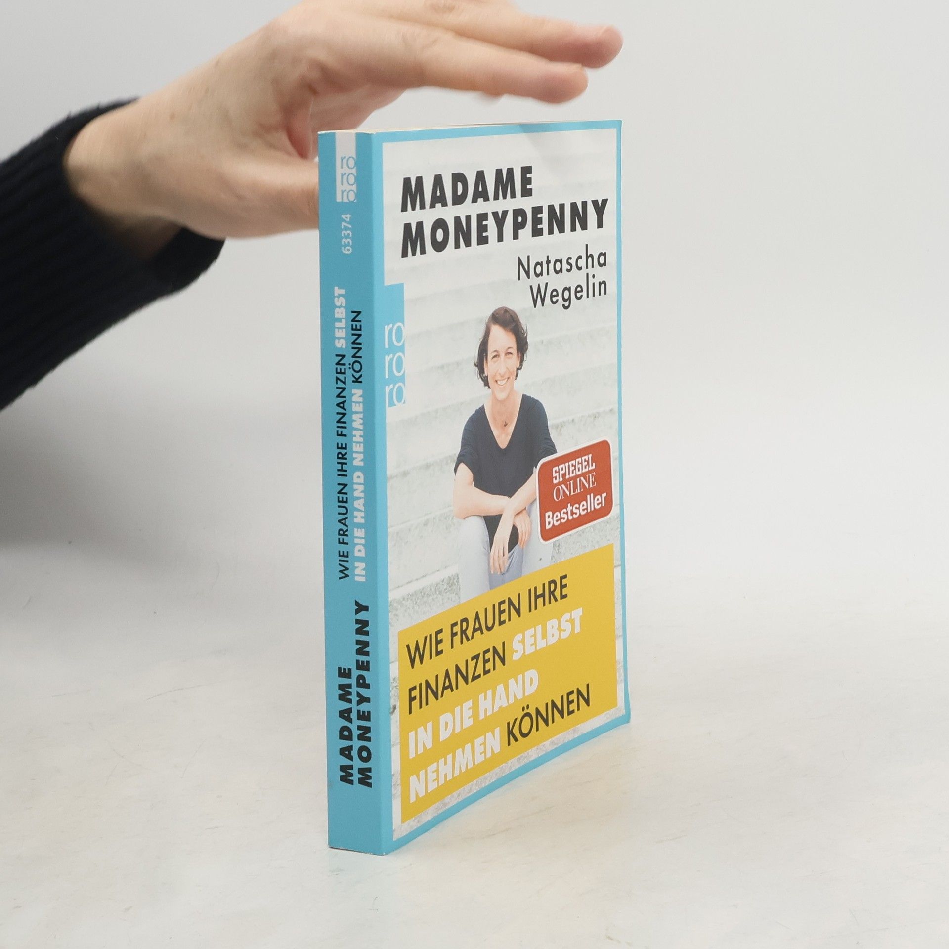 Natascha Wegelin Madame Moneypenny - wie Frauen ihre Finanzen selbst in die Hand nehmen können