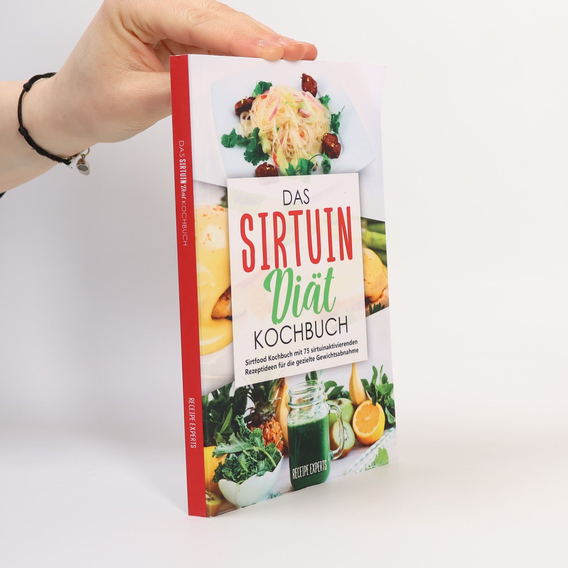 Receipe Experts Das Sirtuin Diät Kochbuch