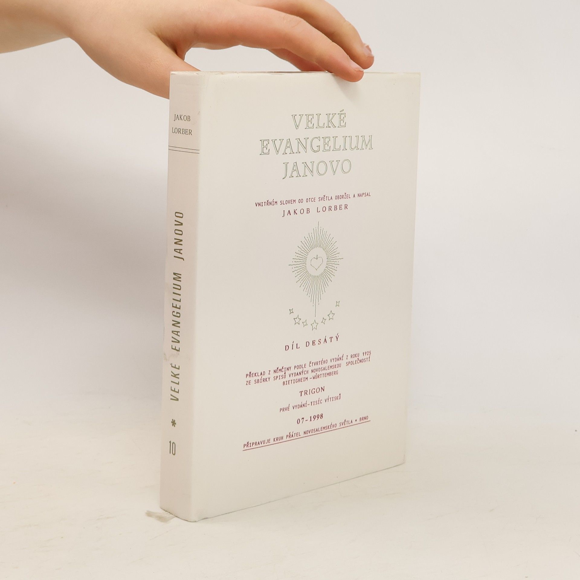 Jakob Lorber Velké evangelium Janovo. Díl desátý