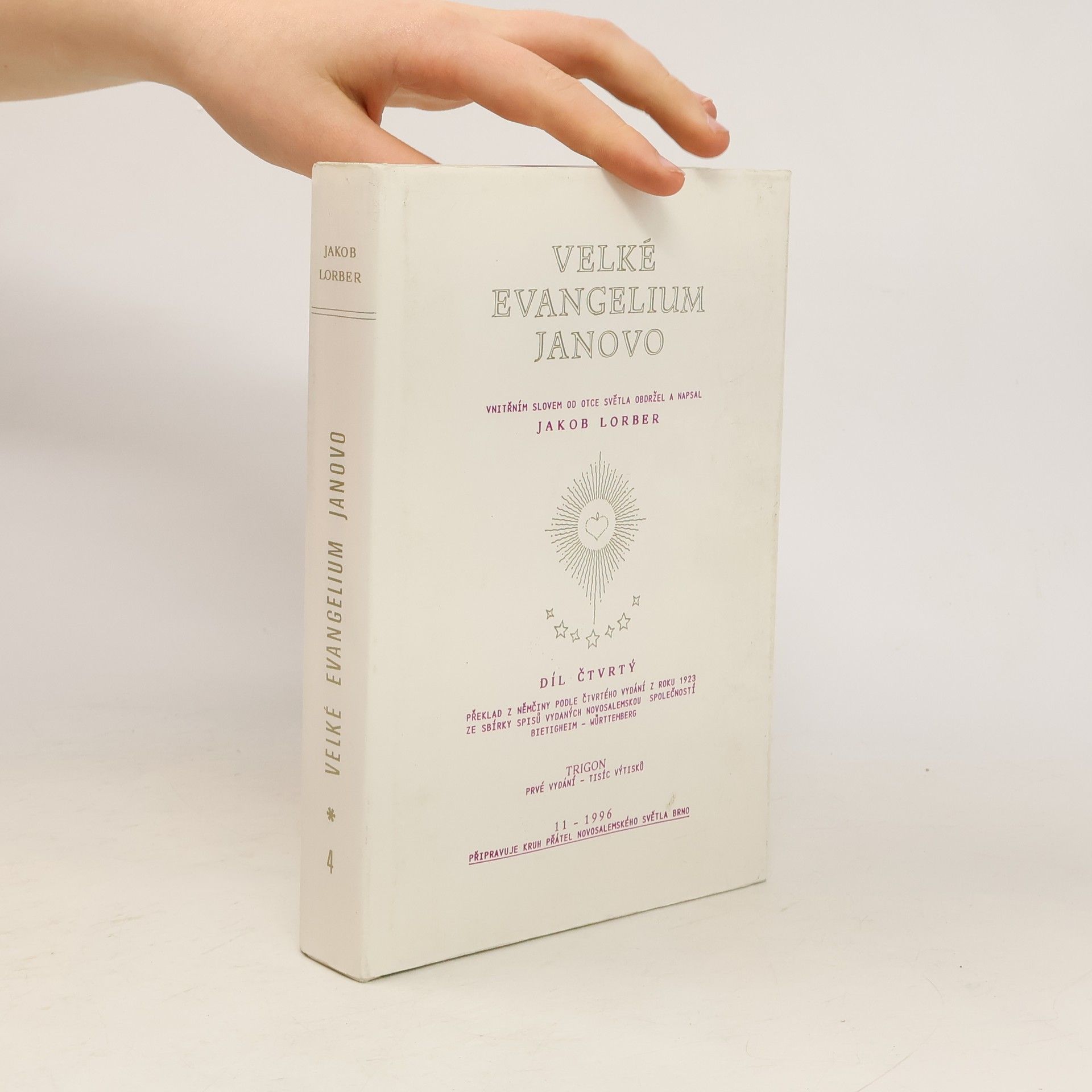 Jakob Lorber Velké evangelium Janovo 4