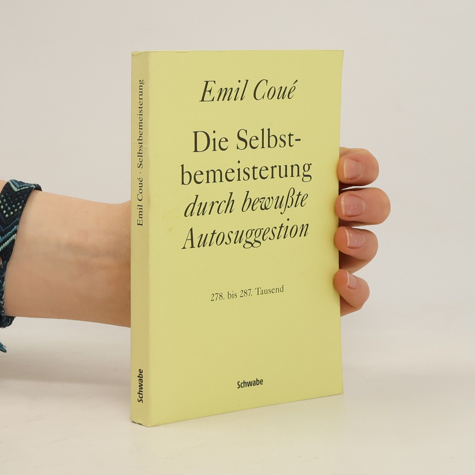 Émile Coué Die Selbstbemeisterung durch bewusste Autosuggestion