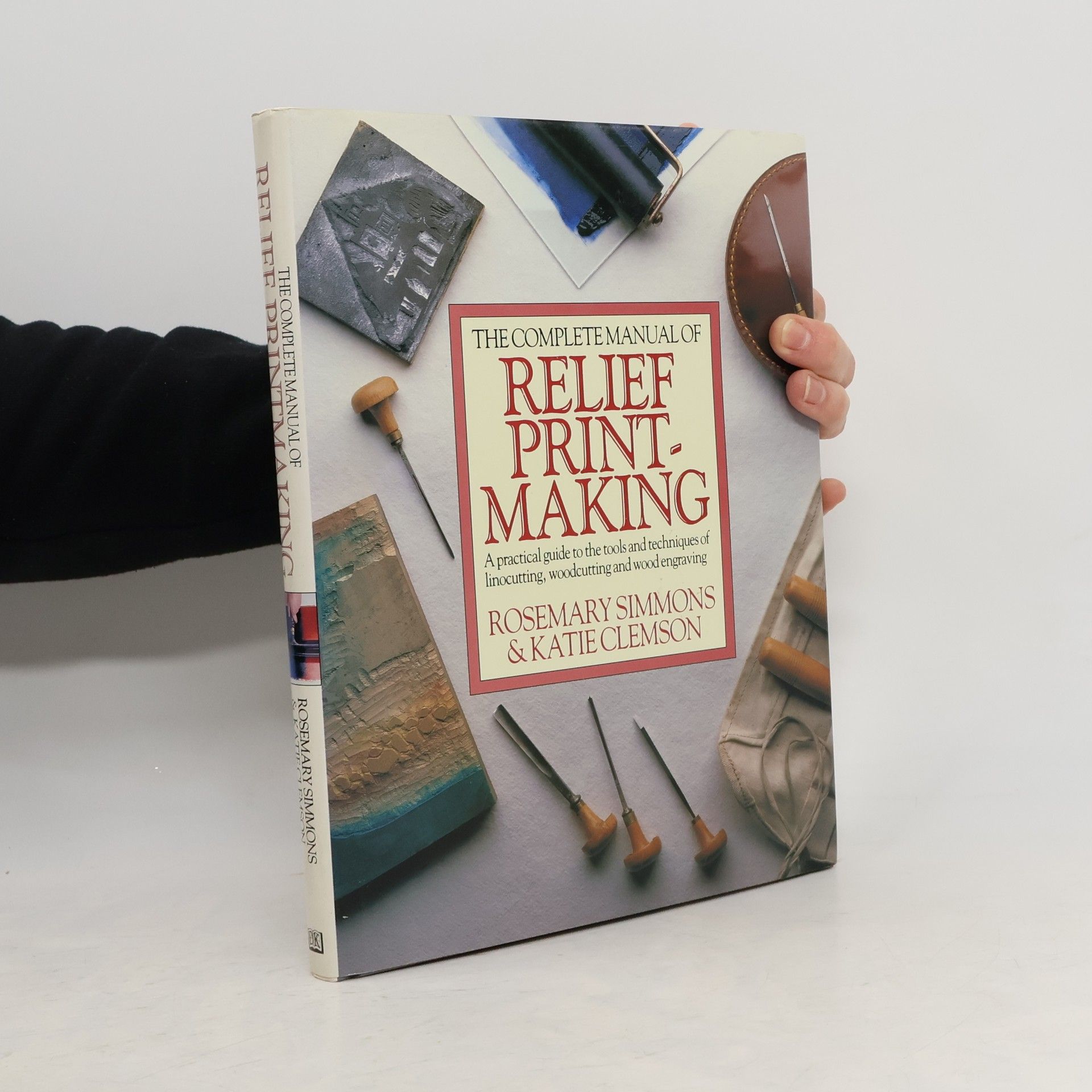 Rosemary Simmons The Complete Manual of Relief Printmaking