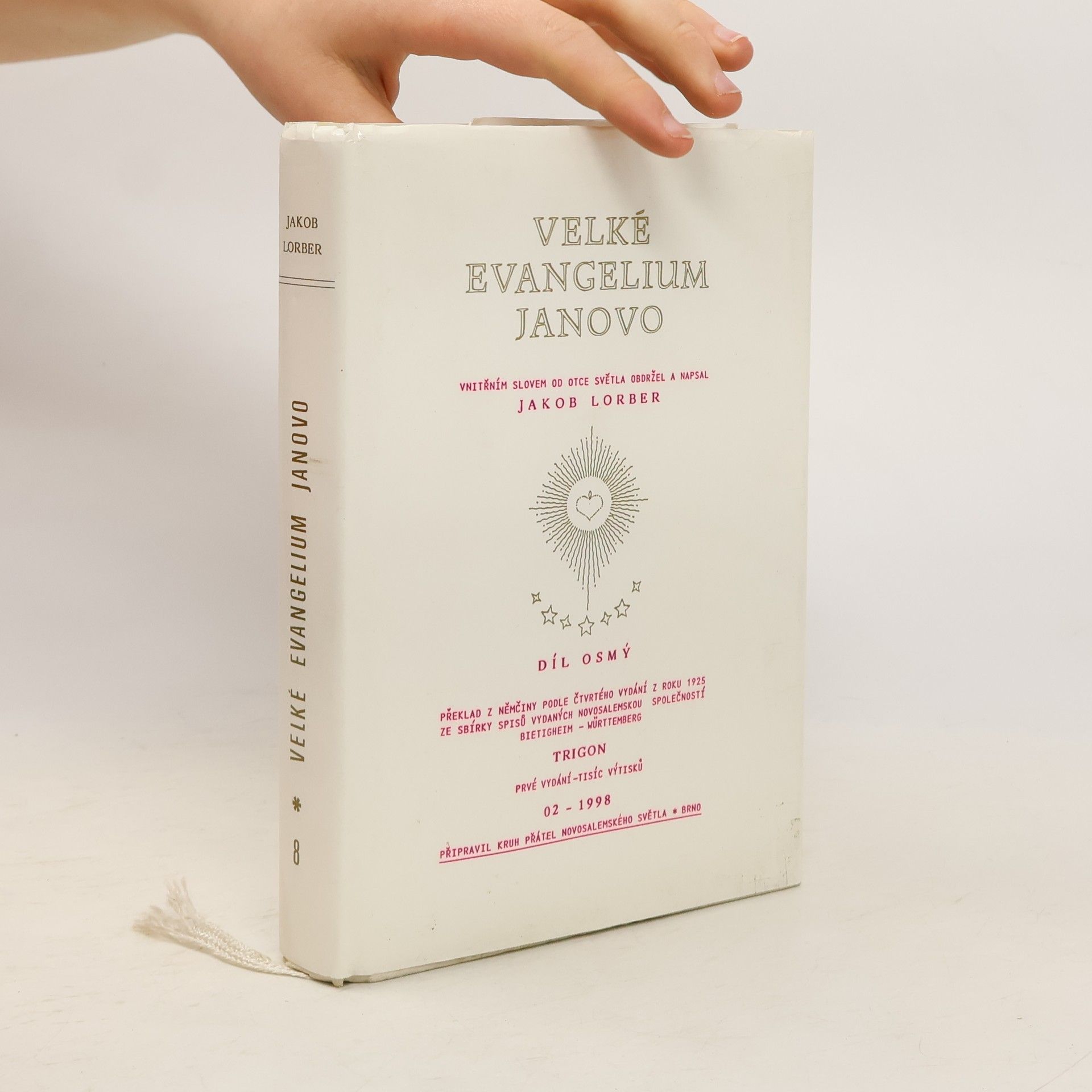 Jakob Lorber Velké evangelium Janovo. Díl osmý