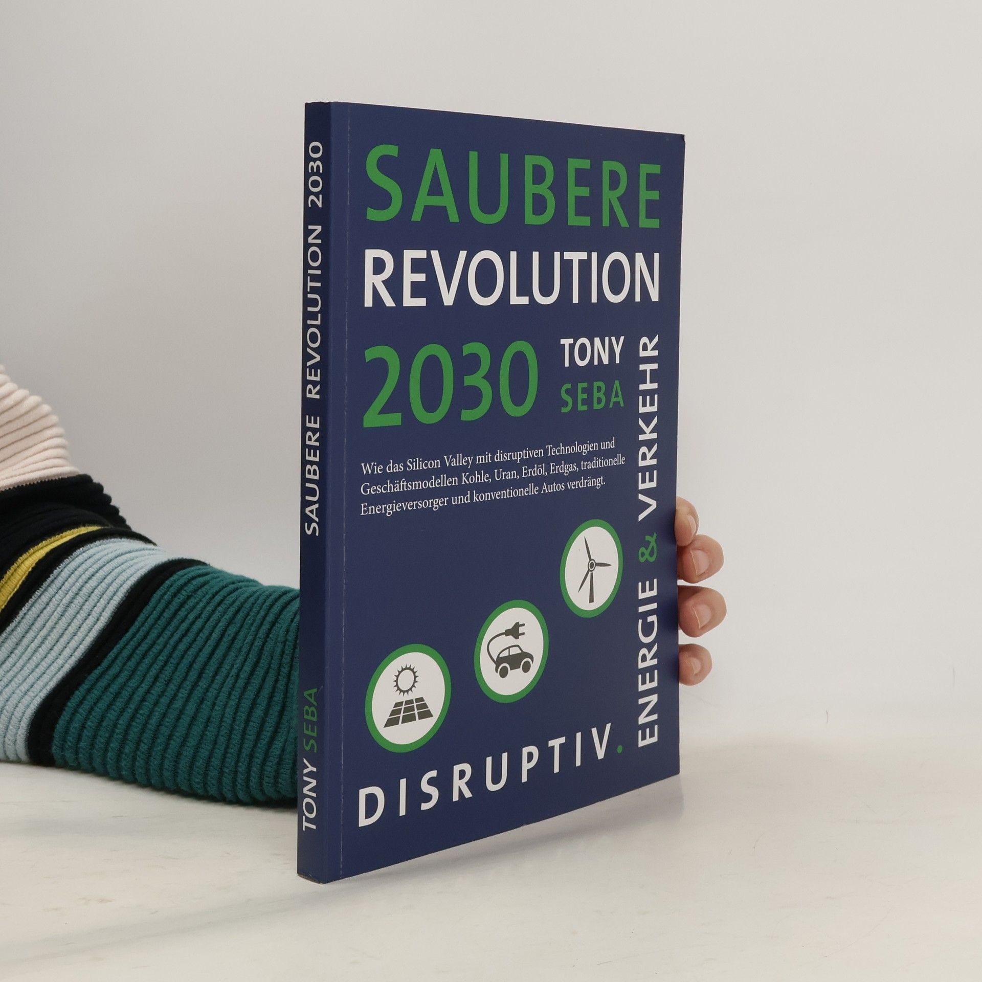 Tony Seba Saubere Revolution 2030