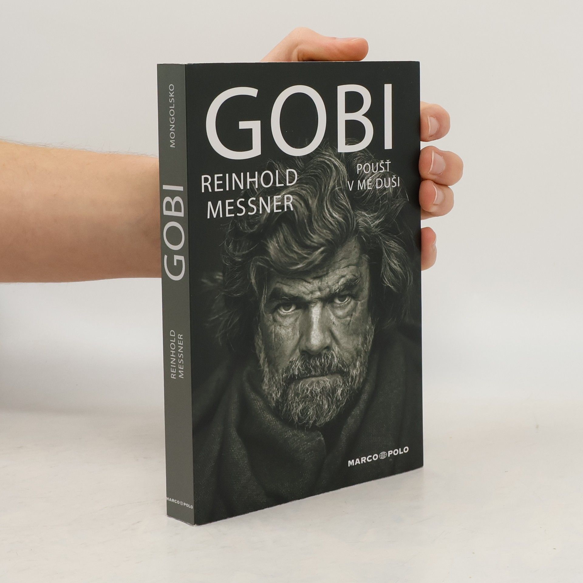 Reinhold Messner Gobi: Poušť v mé duši