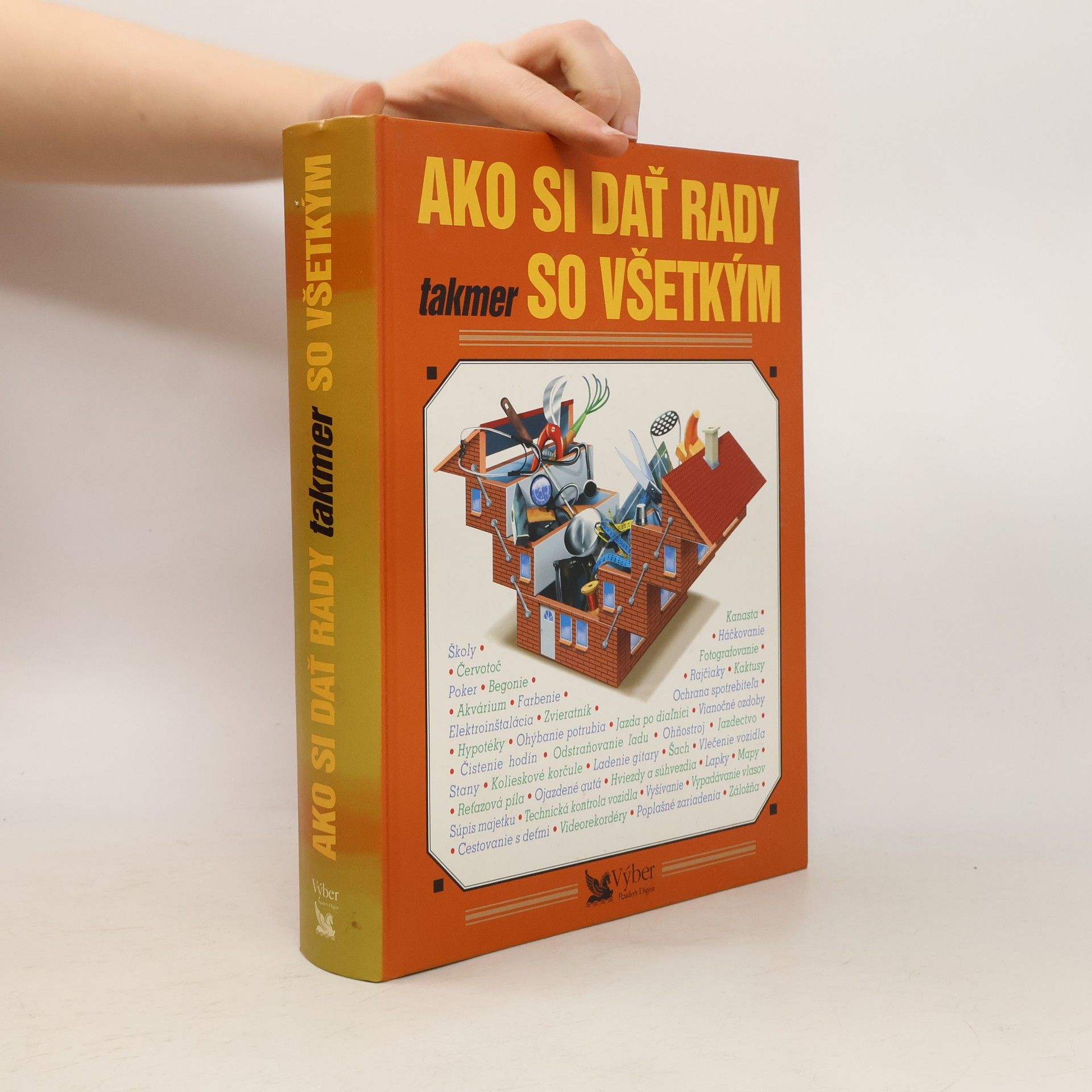 Kolektiv autorů Ako si dať rady takmer so všetkým