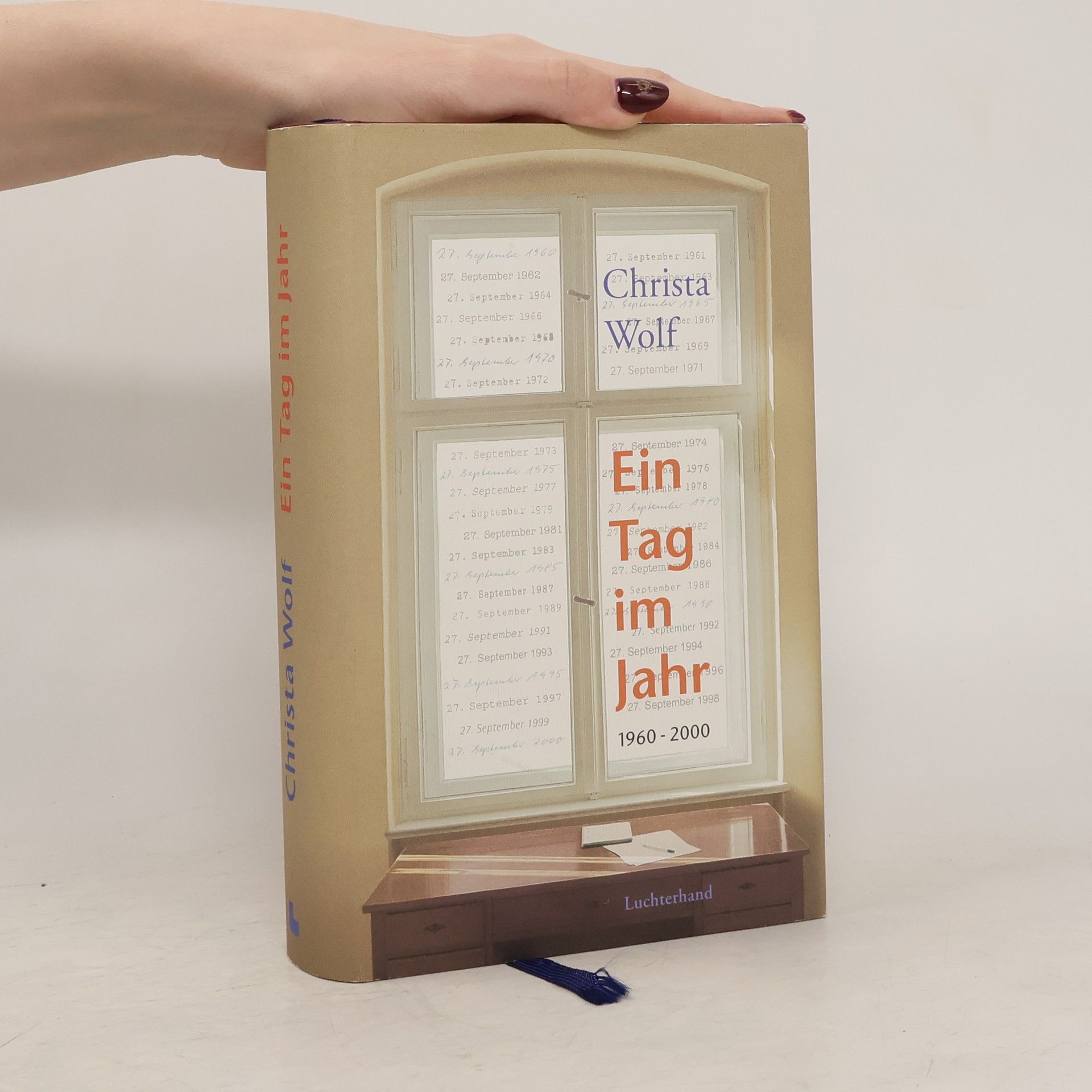 Christa Wolf Ein Tag im Jahr. 1960-2000