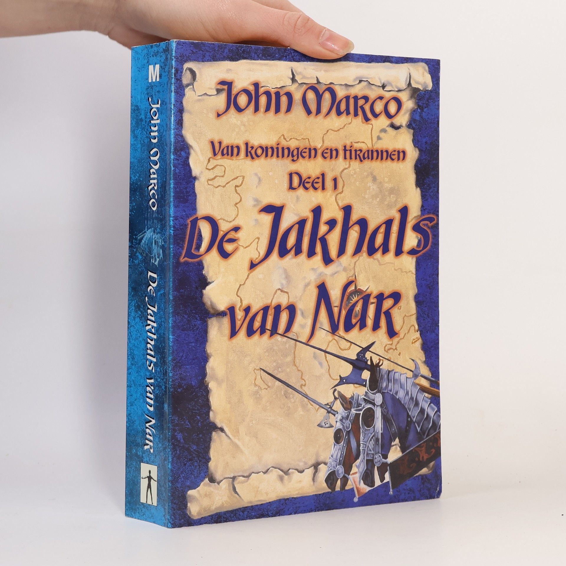 John Marco Van koningen en tirannen - 1: De Jakhals van Nar