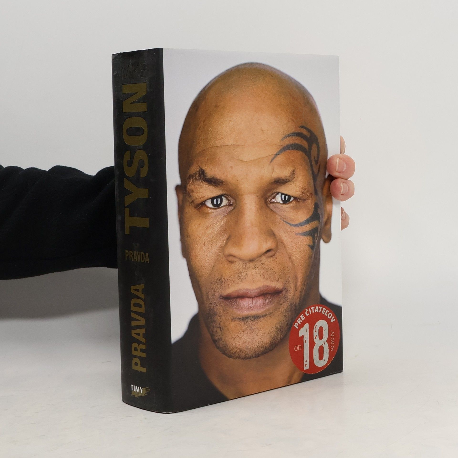 Mike Tyson Mike Tyson - Pravda a nič len pravda