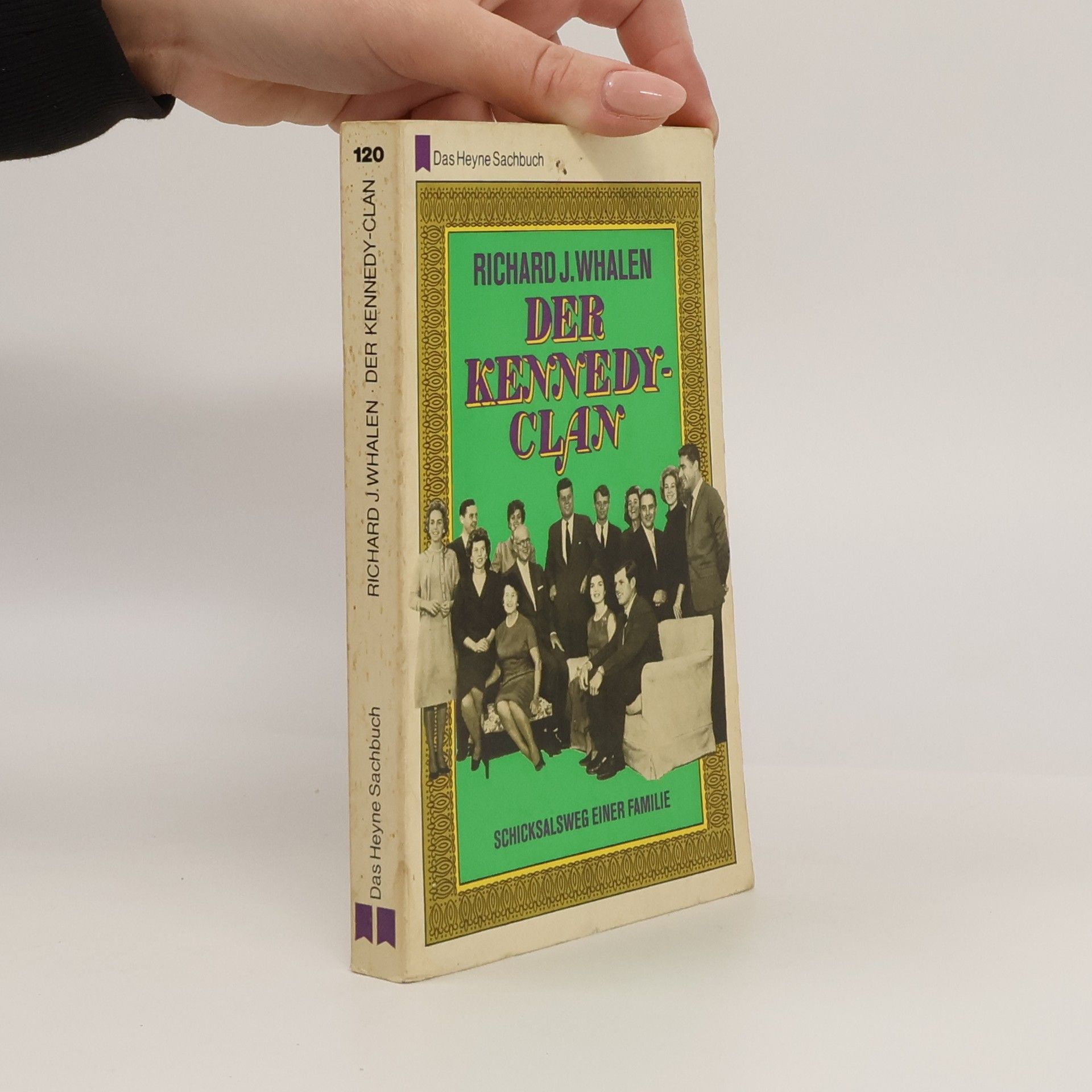 Richard J. Whalen Der Kennedy-Clan