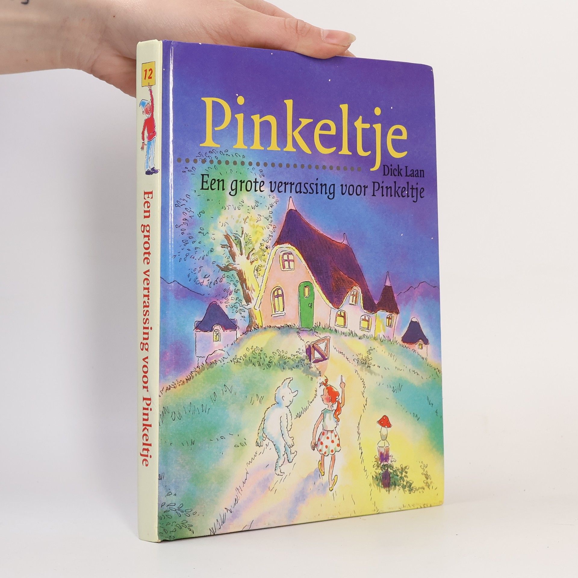 D. Laan Pinkeltje 12. Een grote verrassing voor Pinkeltje