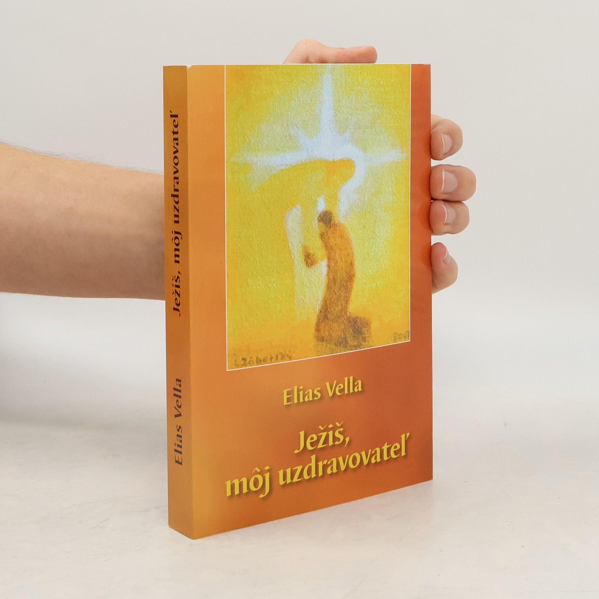 Elias Vella Ježiš, môj uzdravovateľ