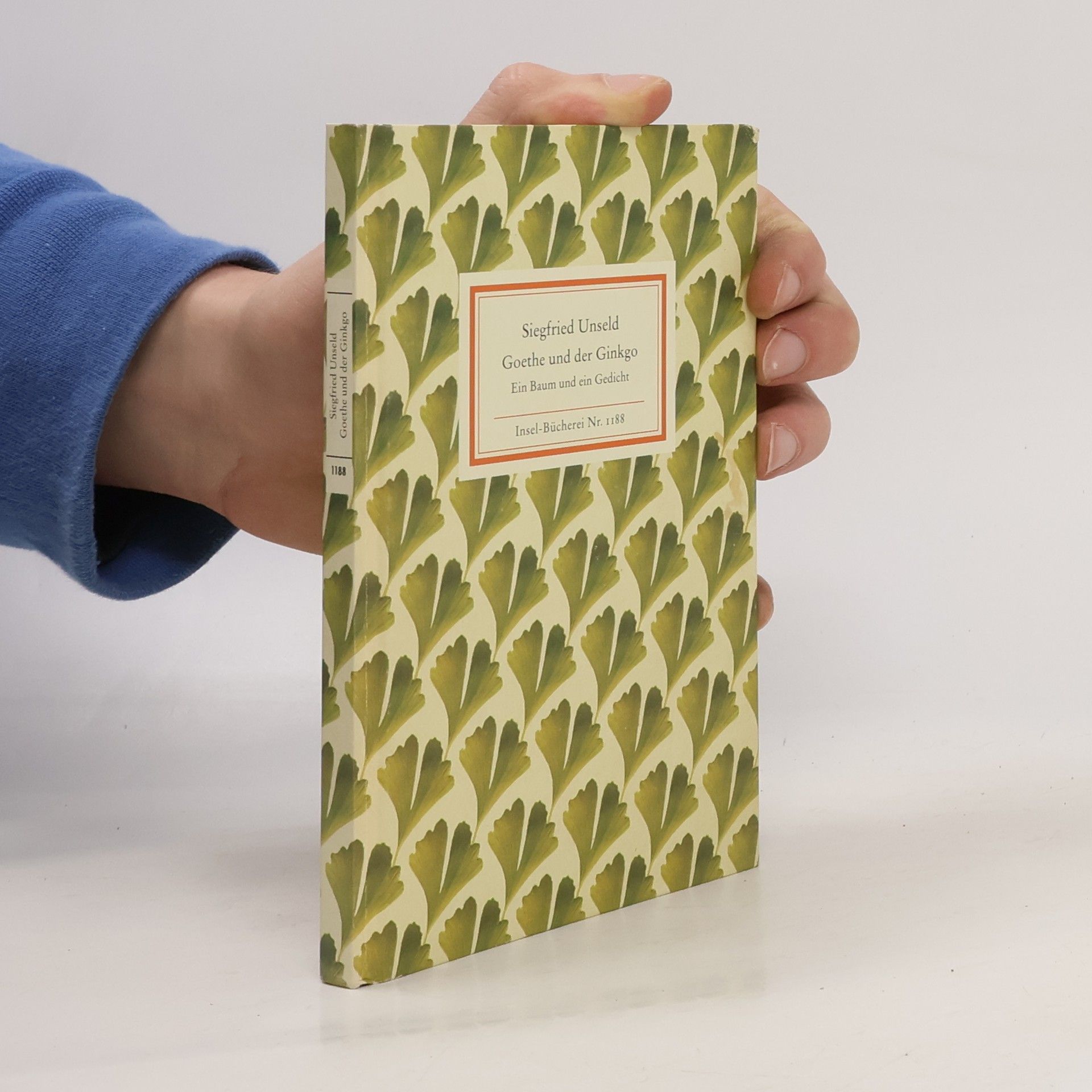 Siegfried Unseld Goethe und der Ginkgo