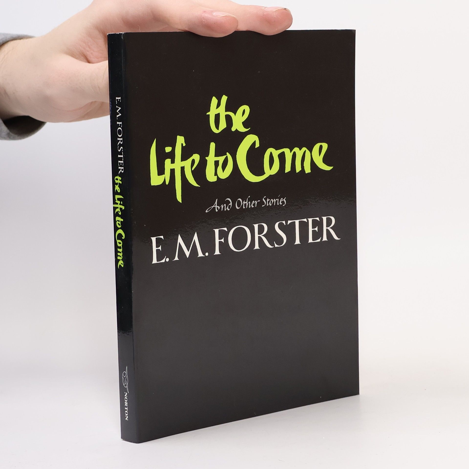 E. M. Forster The Life to Come
