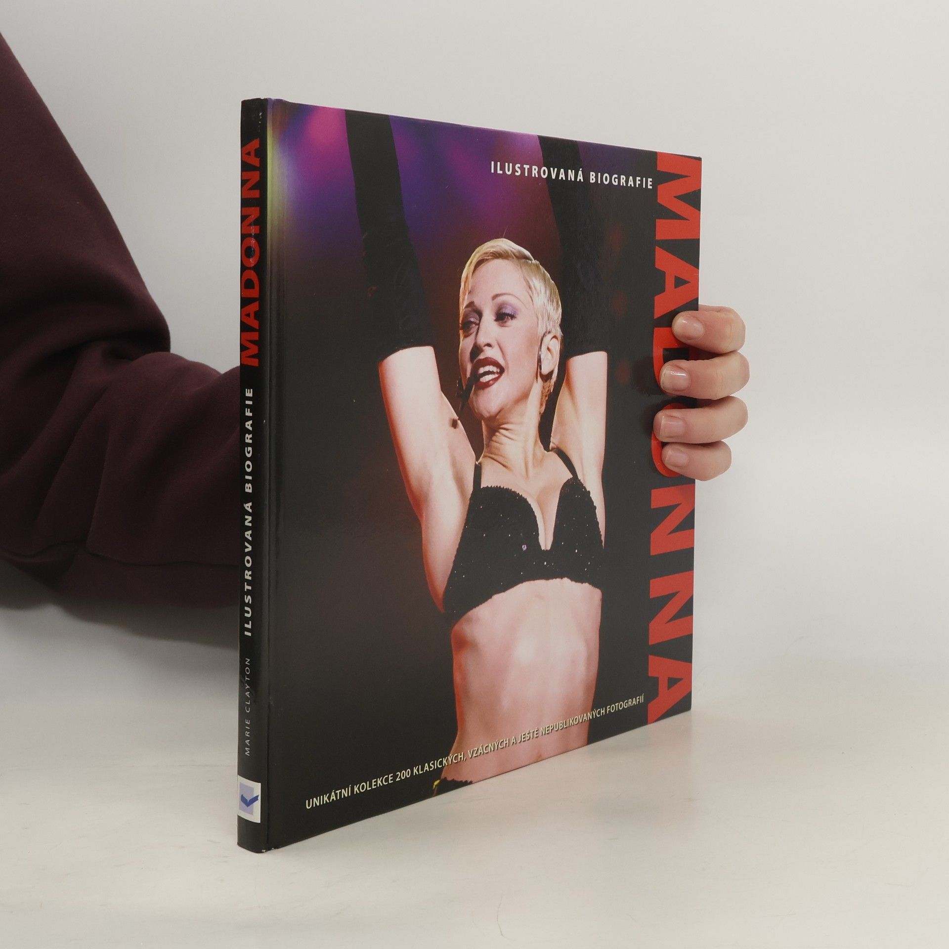 Marie Clayton Madonna. Ilustrovaná biografie