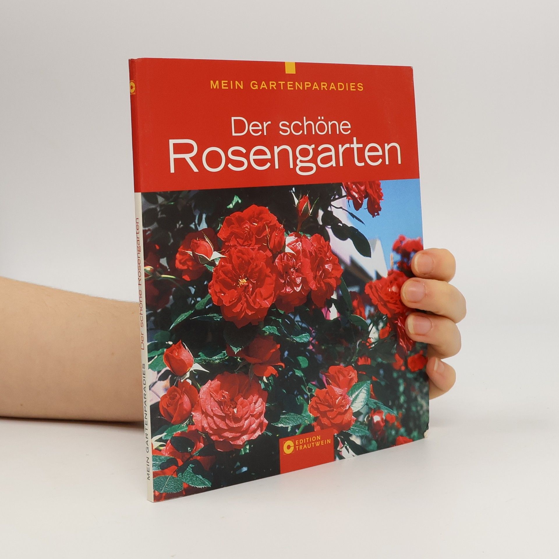 Wolfgang Seitz Der schöne Rosengarten