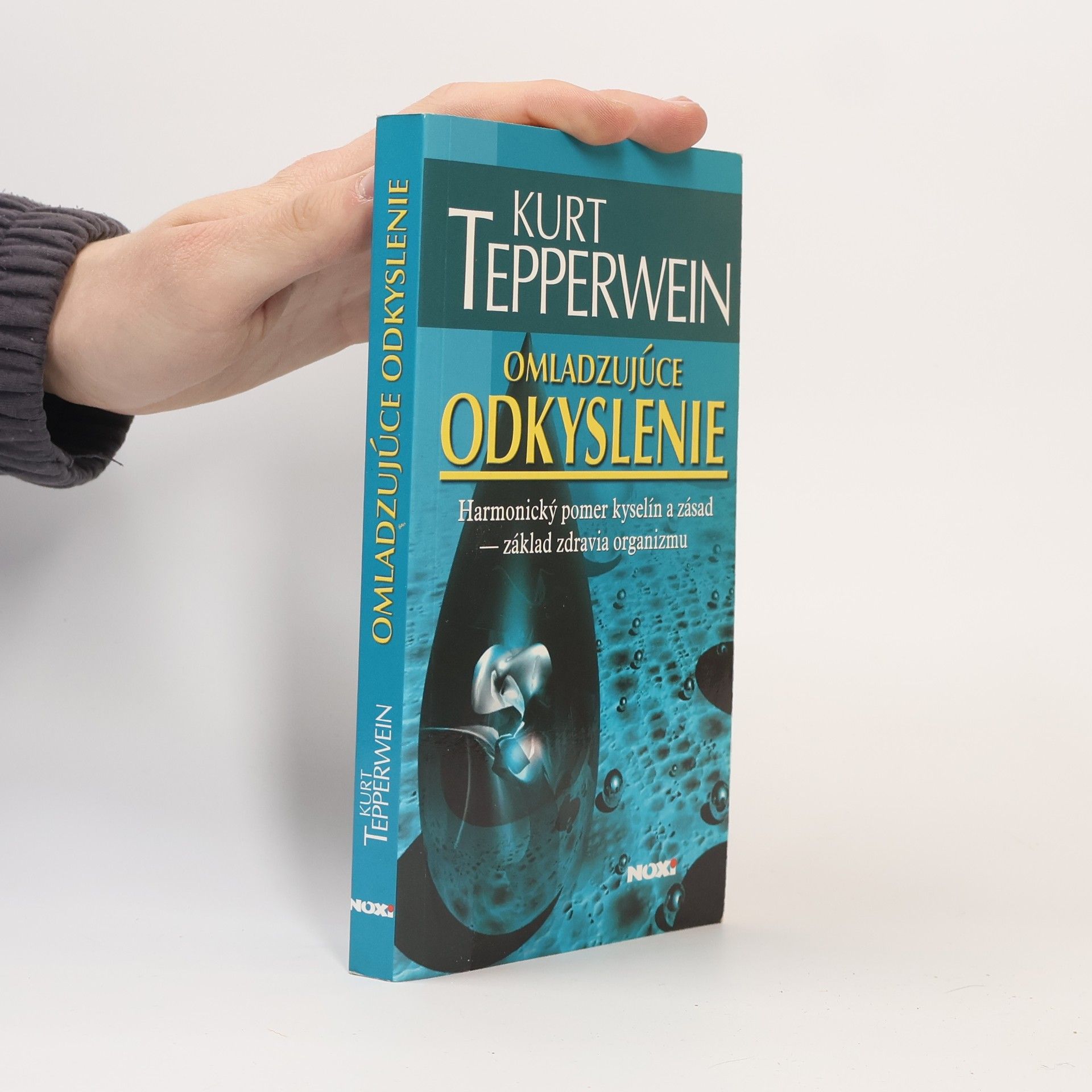 Kurt Tepperwein Omladzujúce odkyslenie