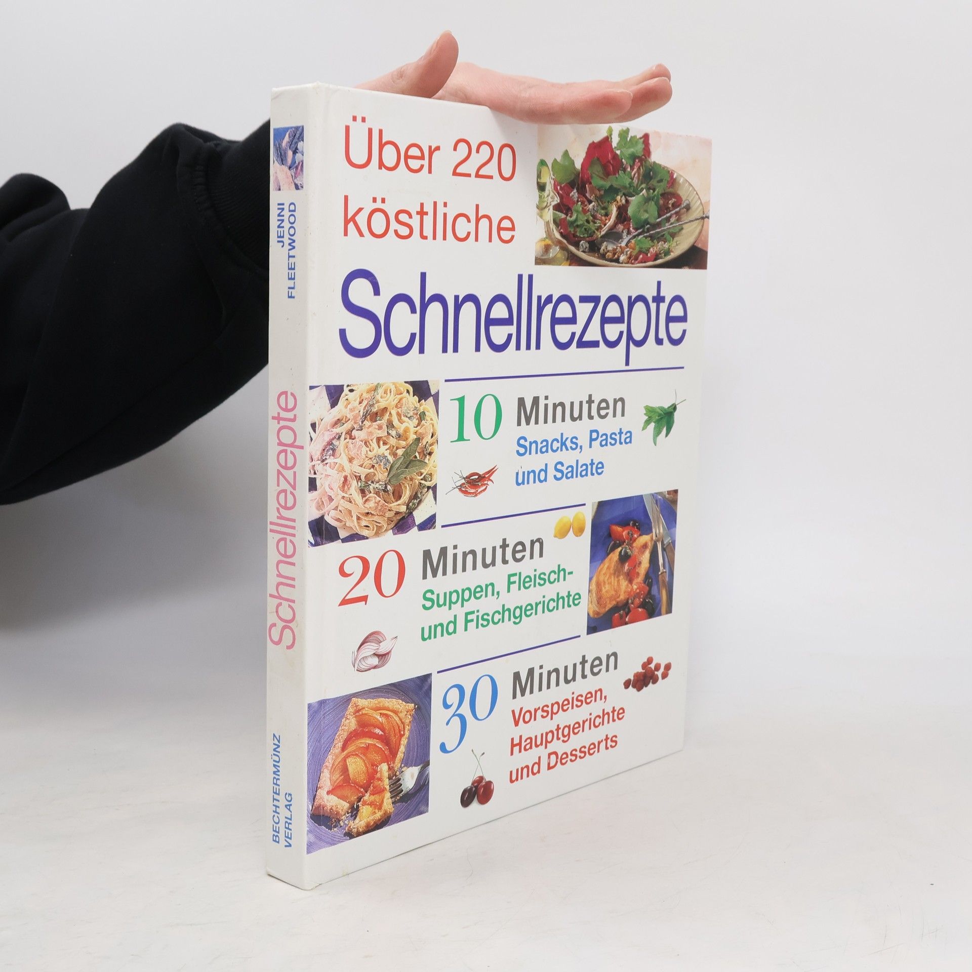 Autorenkollektiv Über 220 köstliche Schnellrezepte