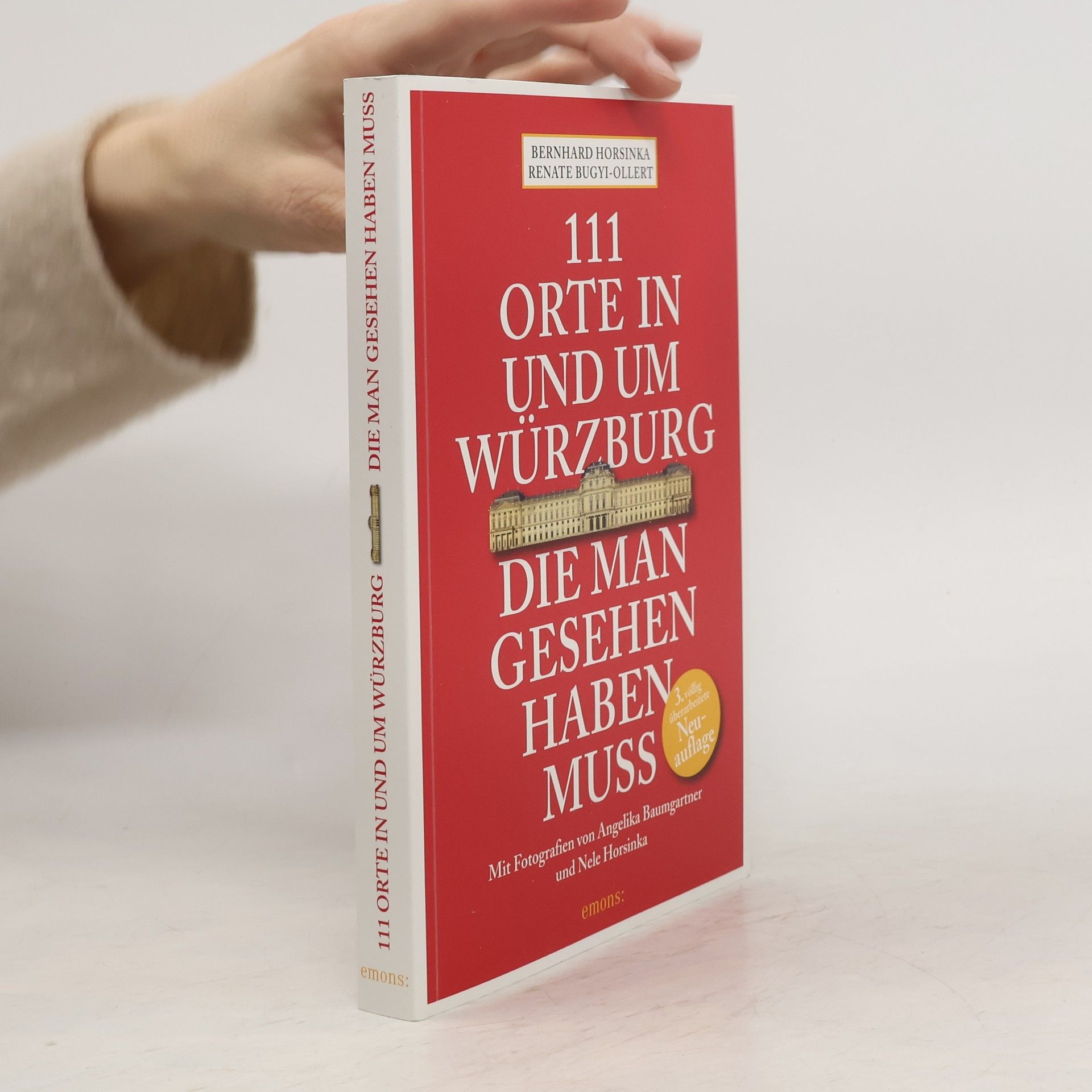 Renate Bugyi-Ollert 111 Orte in und um Würzburg die man gesehen haben muss