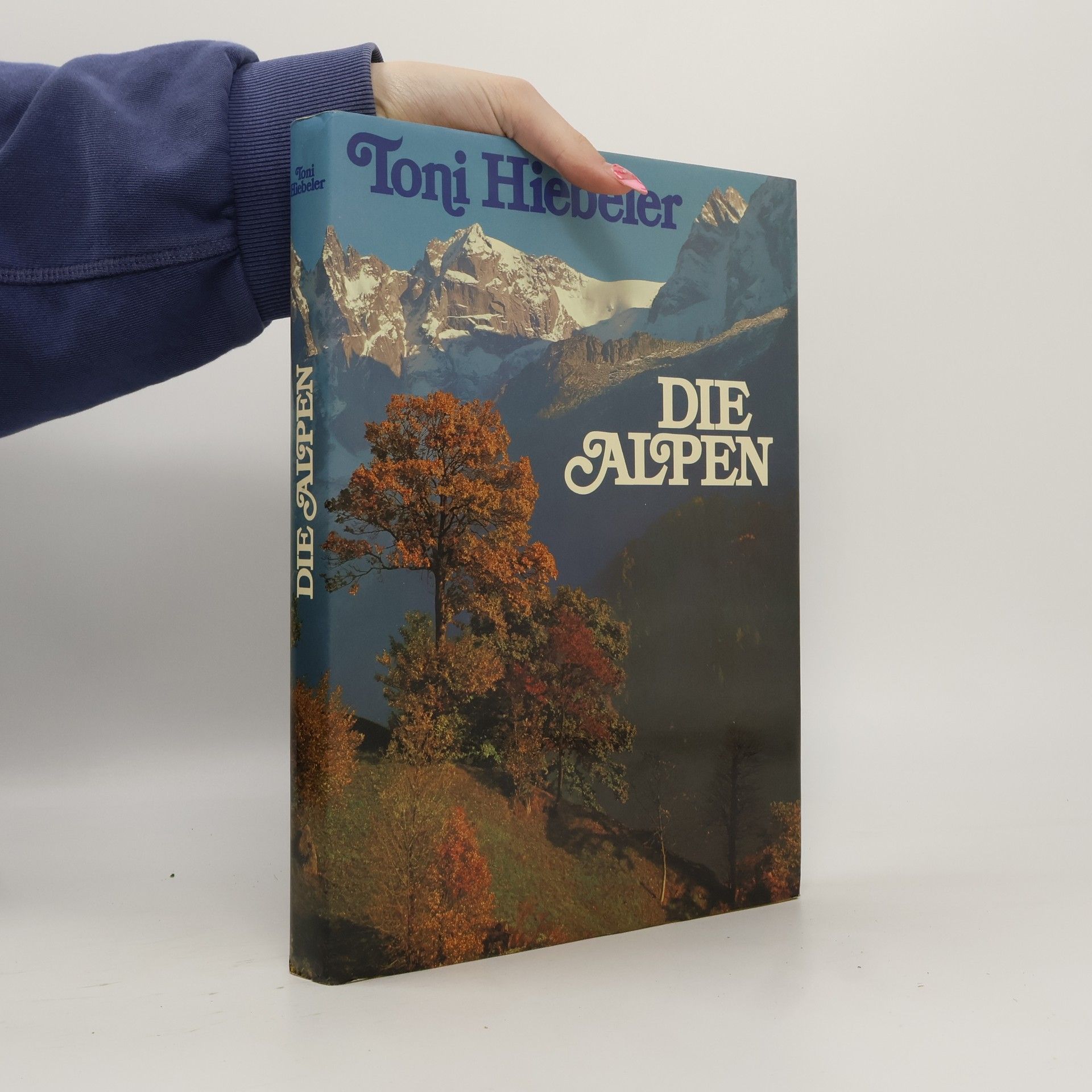 Toni Hiebeler Die Alpen