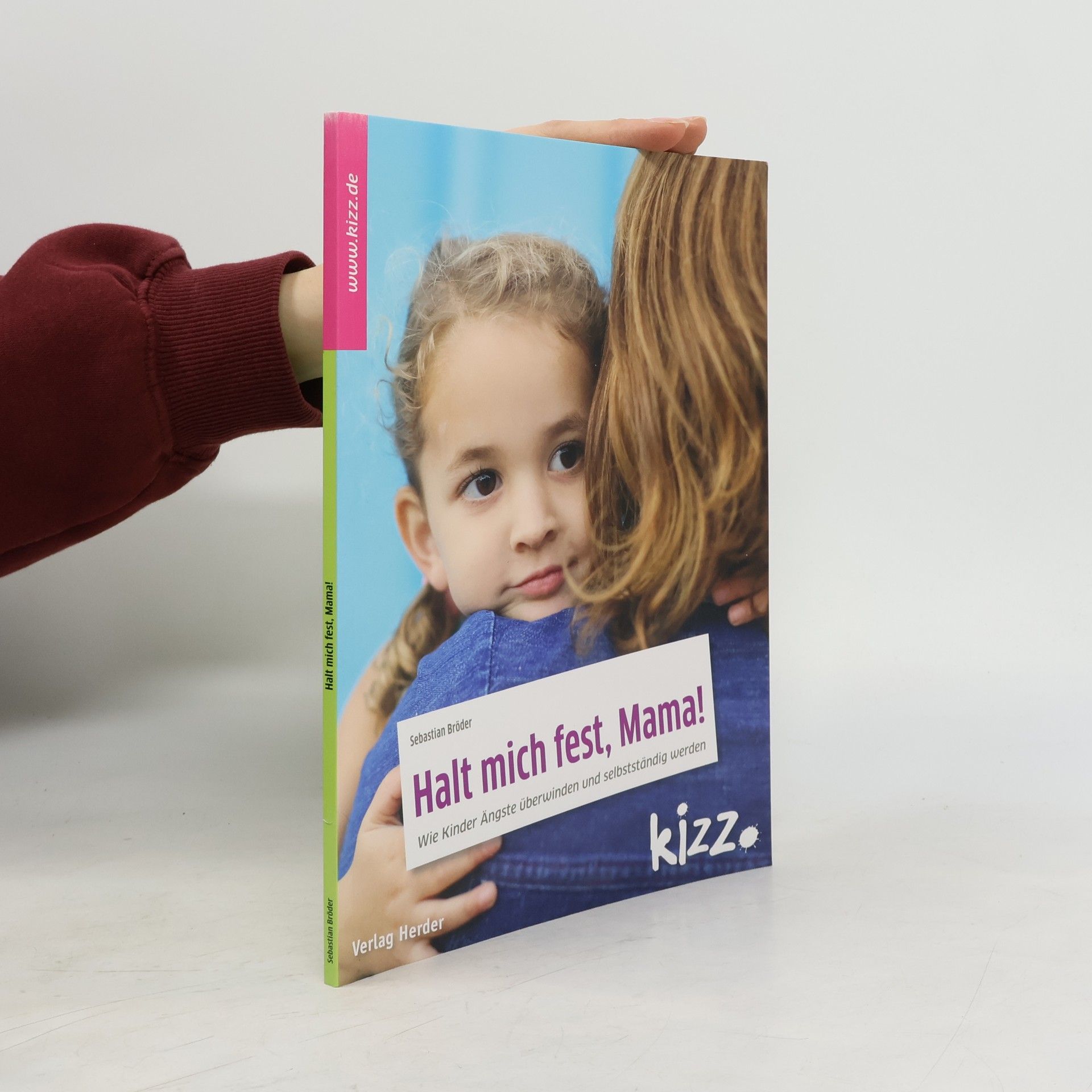 Sebastian Bröder Halt mich fest, Mama!