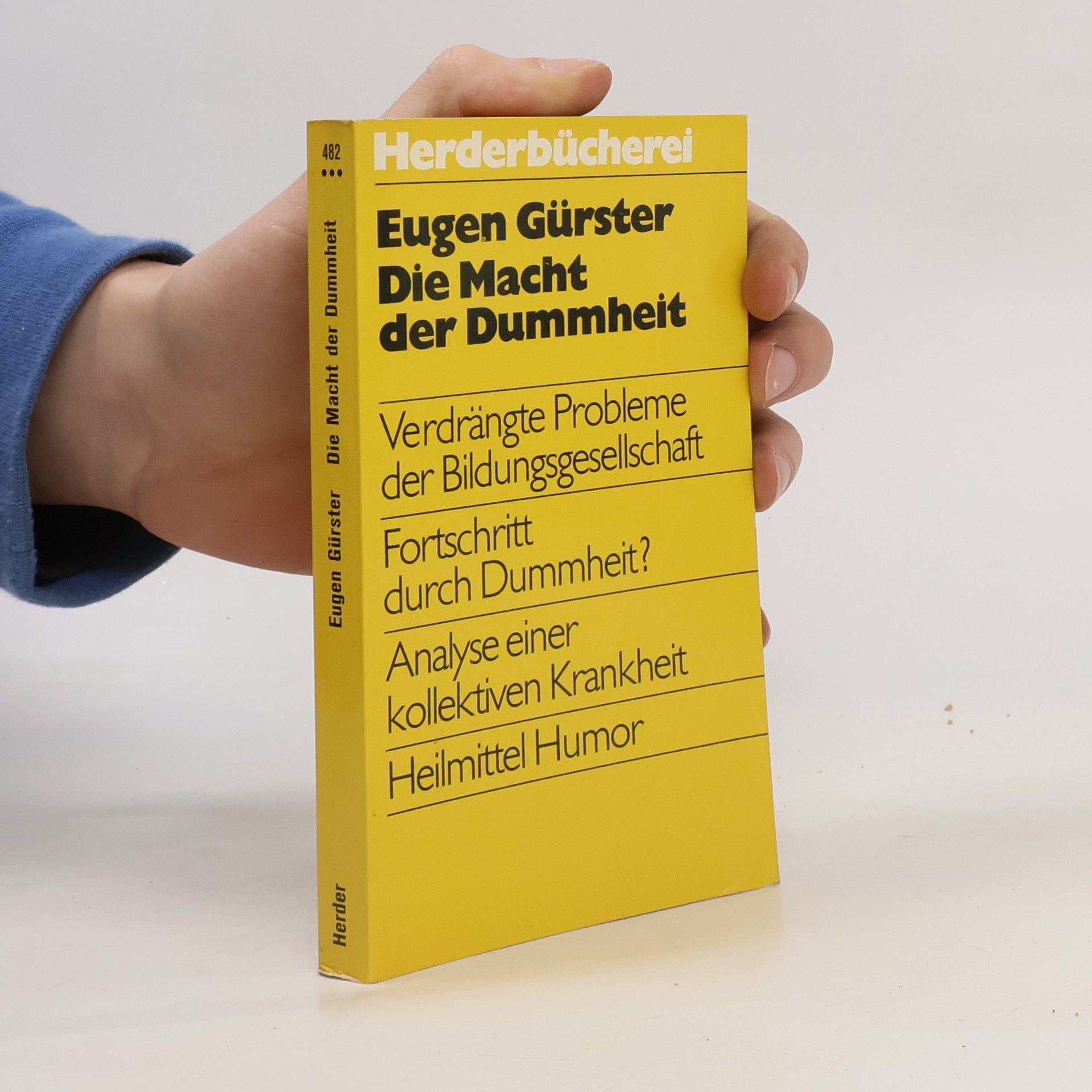 Eugen Gürster Die Macht der Dummheit
