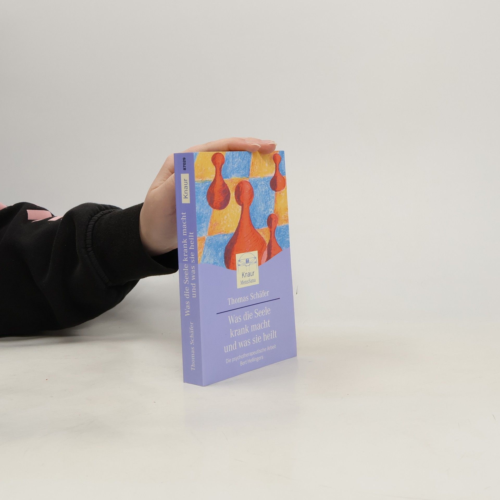 Thomas Schäfer Was die Seele krank macht und was sie heilt