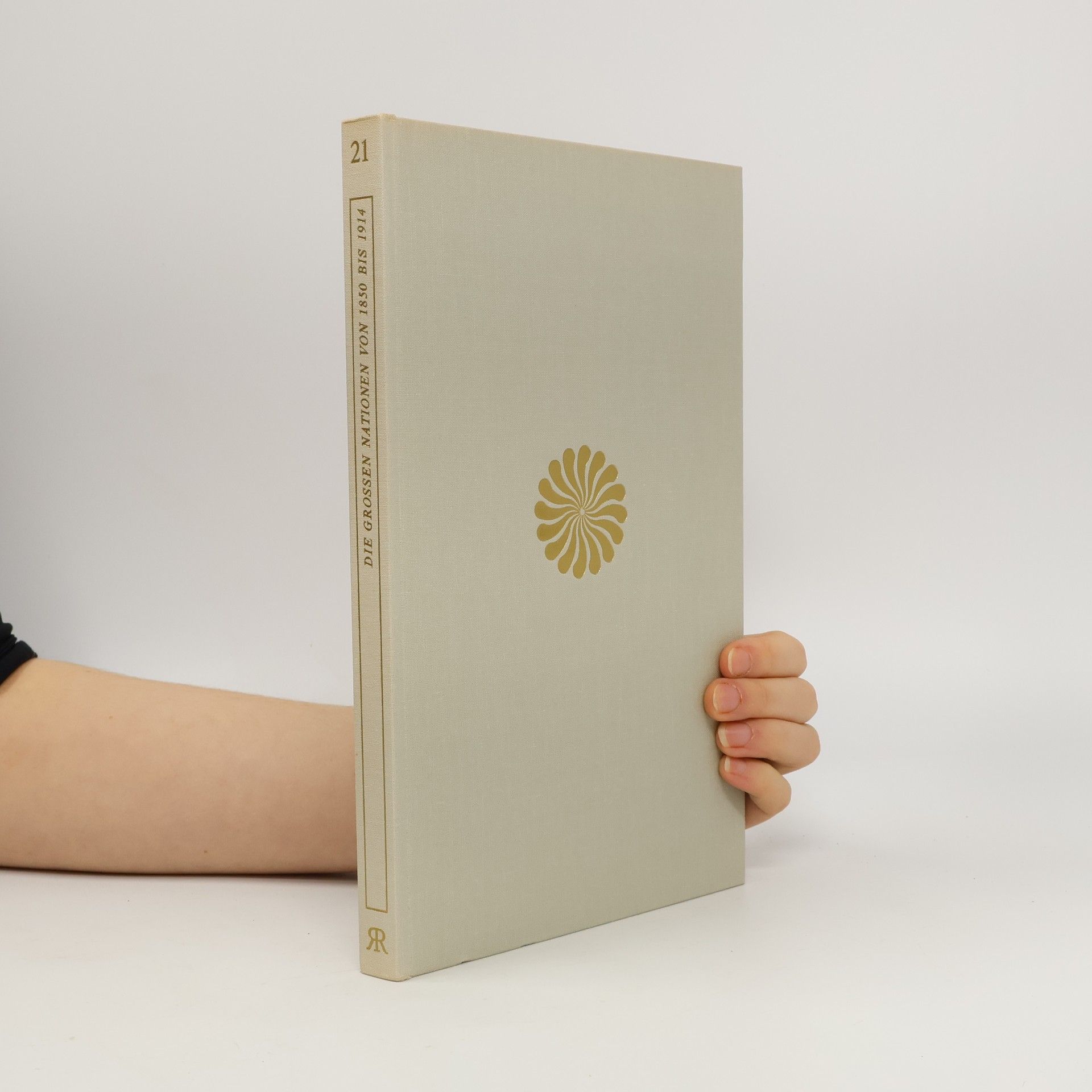 Autorenkollektiv Die großen Nationen von 1850 bis 1914